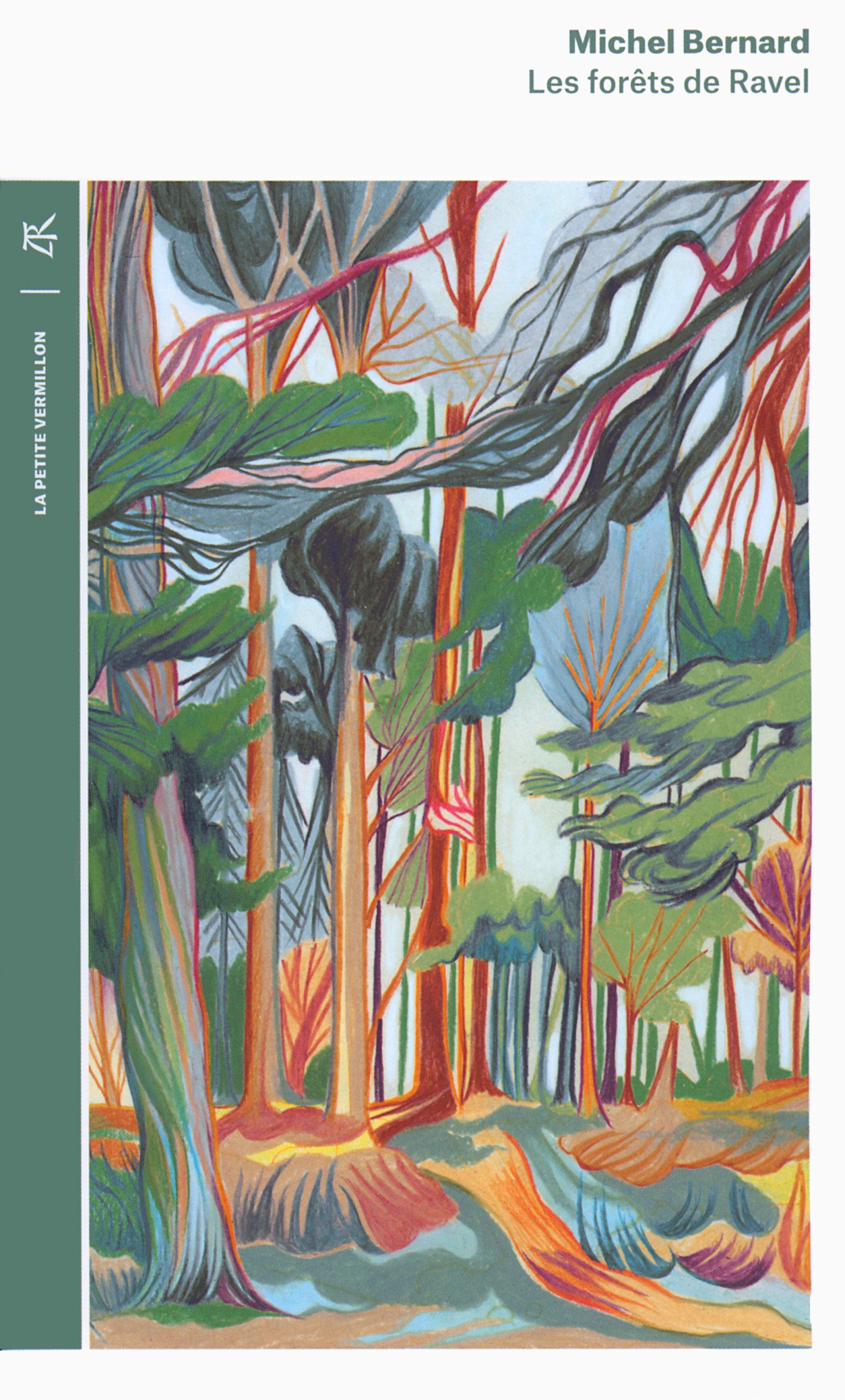 Les Forêts de Ravel (La petite vermillon)