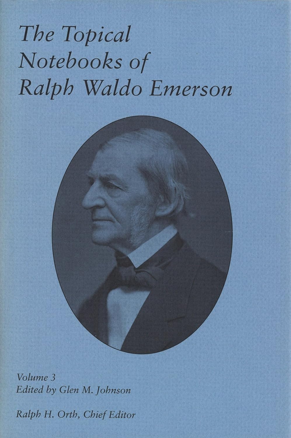The Topical Notebooks of Ralph Waldo Emerson (EMERSON, RALPH WALDO