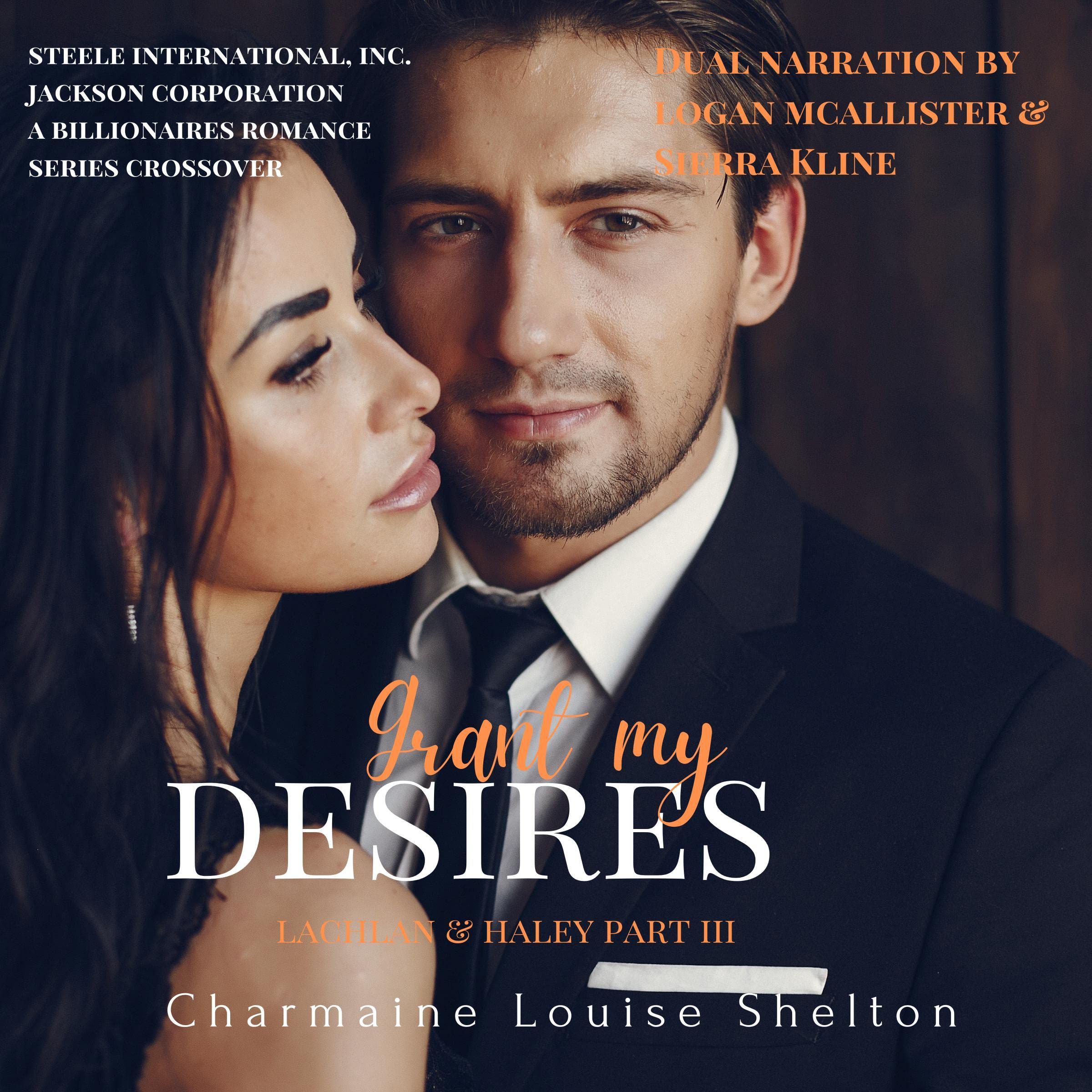 Grant My Desires Lachlan & Haley Part III