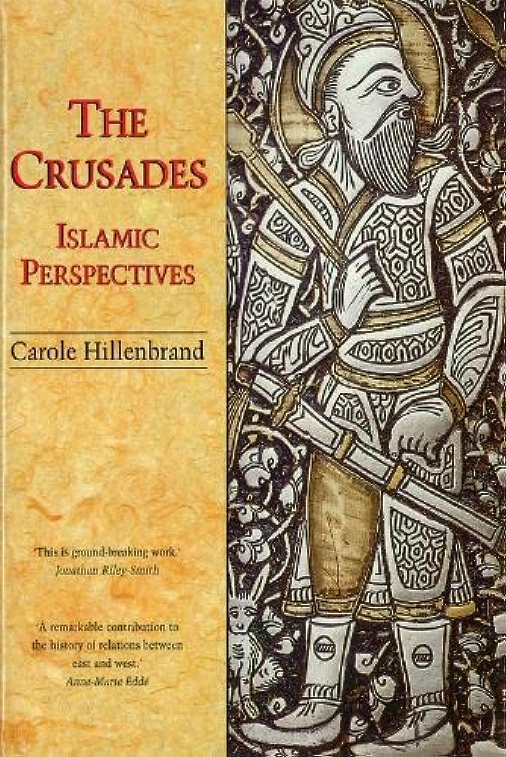 The Crusades: Islamic Perspectives