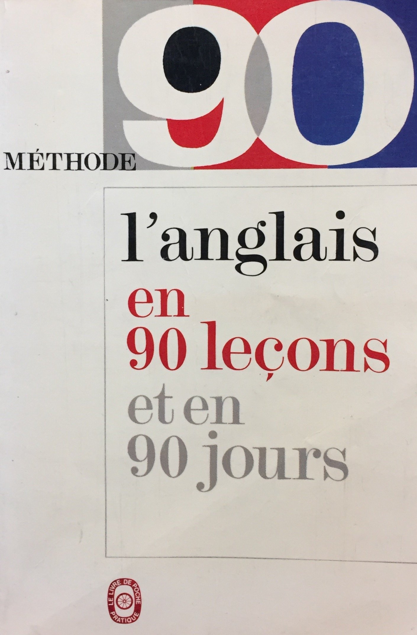 Methode 90 anglais [Flexibound] Michael Savio Jean-Pierre Berman Michel Marcheteau and Le livre de Poche