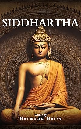 Siddhartha: A Journey of Self-Discovery