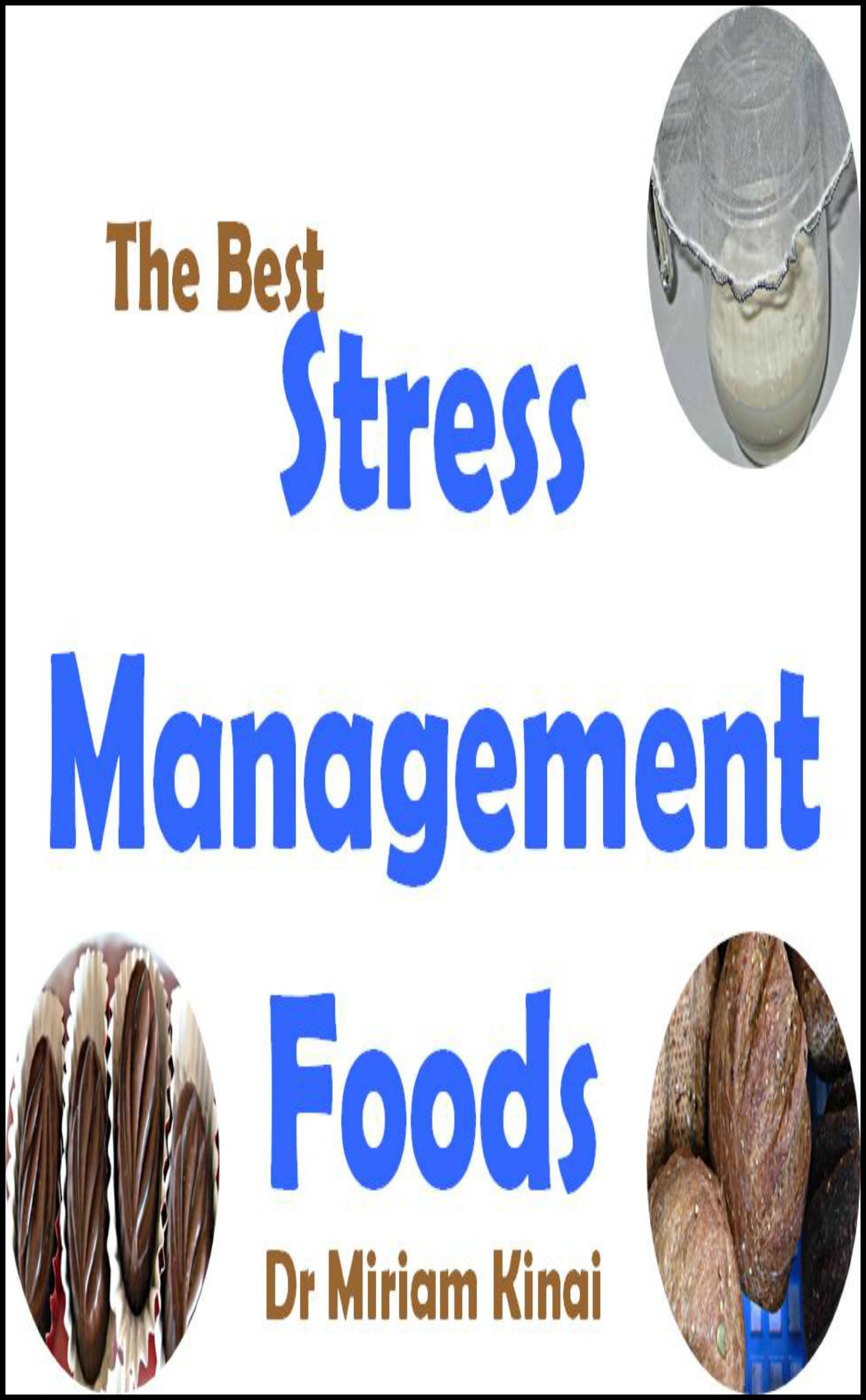 The Best Stress Management Foods