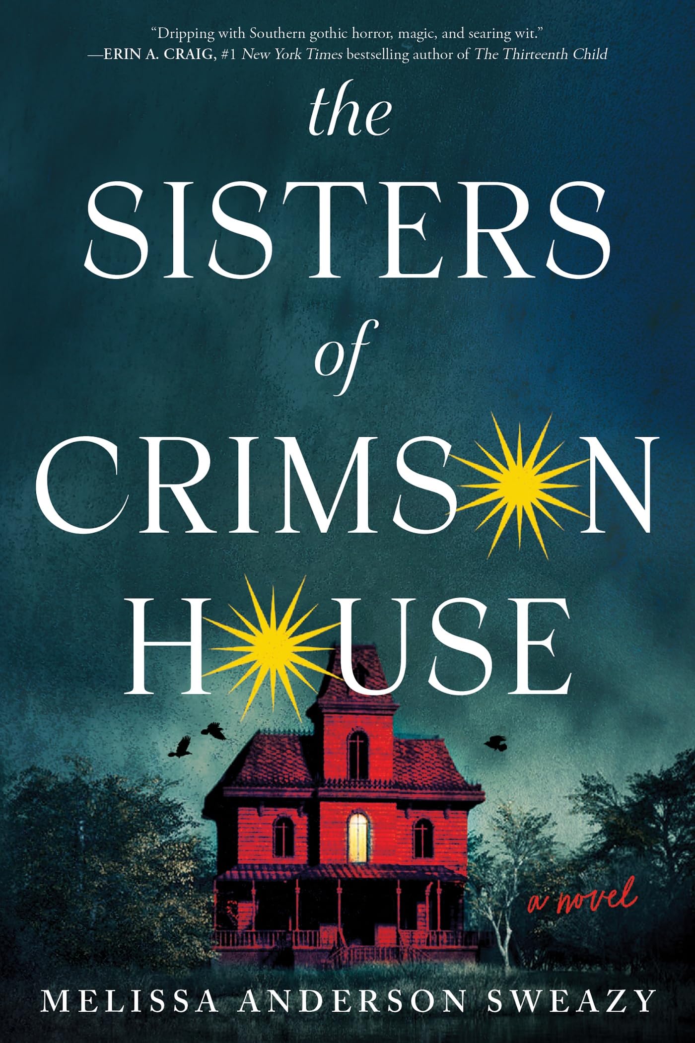 The Sisters of Crimson House: A Novel