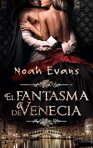 El Fantasma de Venecia (Novela romántica) (Spanish Edition)