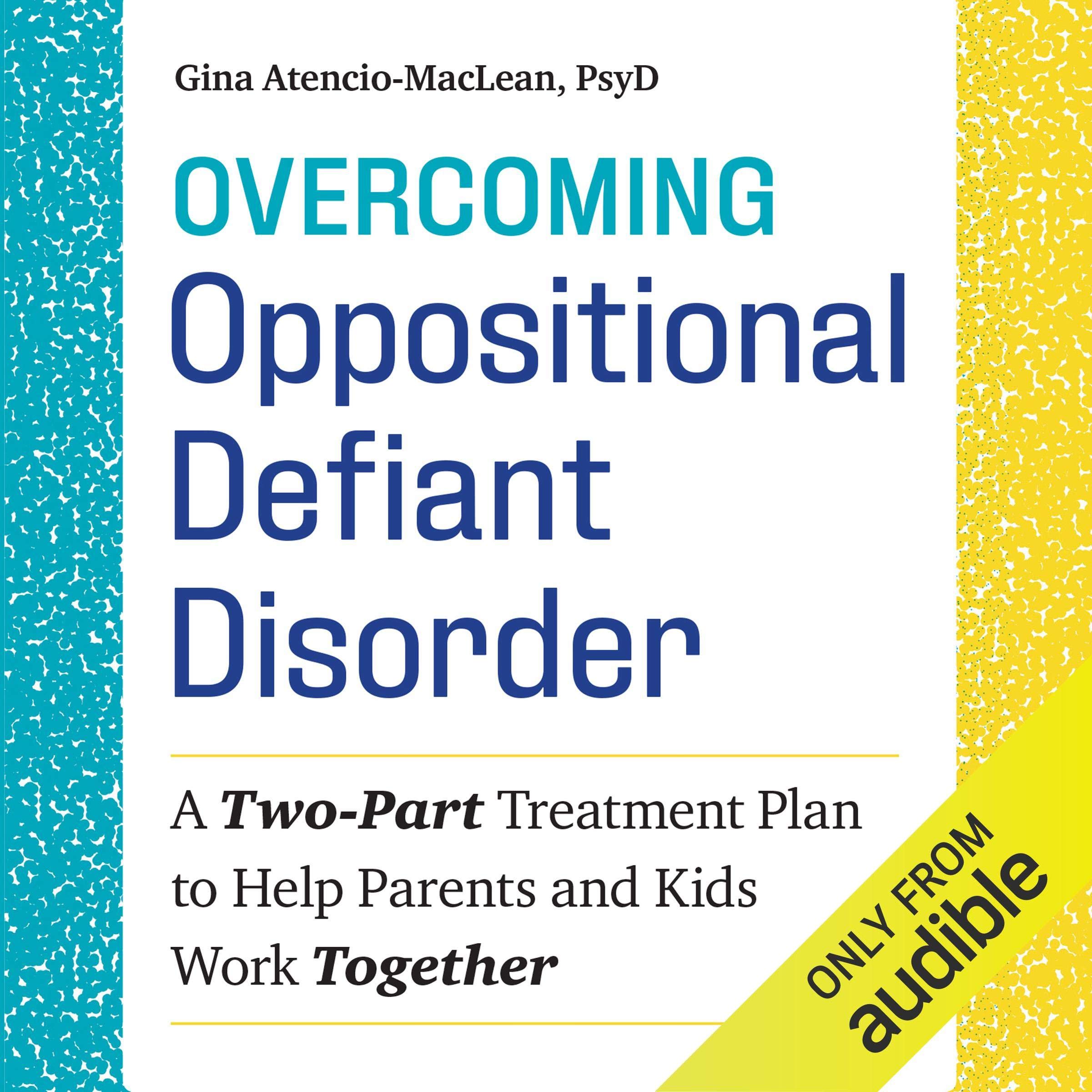 Overcoming Oppositional Defiant Disorder