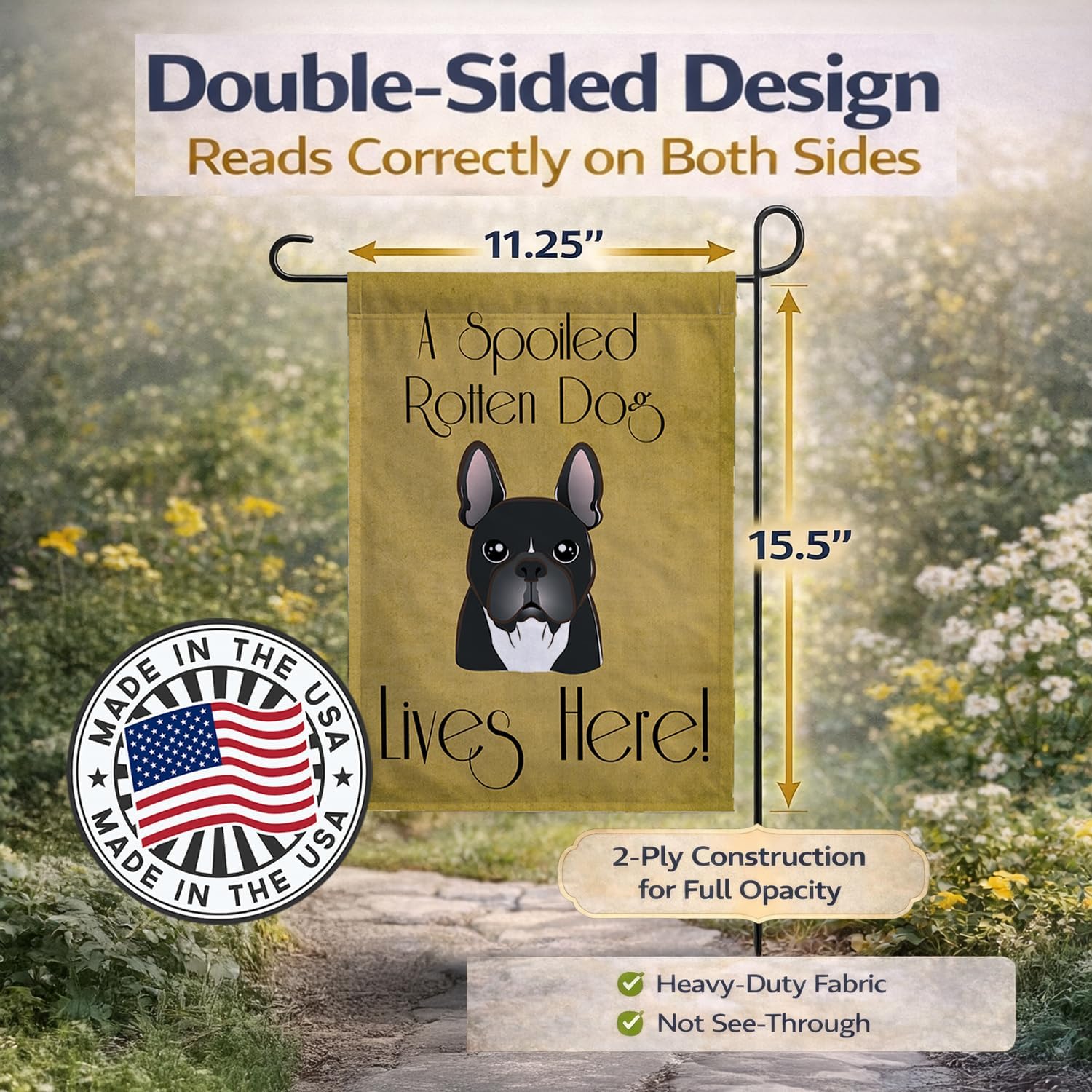 Caroline's Treasures BB1475GF French Bulldog Spoiled Dog Lives Here Garden Flag Mailbox Flag Decorative Yard Flag Banner Outside Patio Artwork Yard Flower Beds, Garden Size, Multicolor