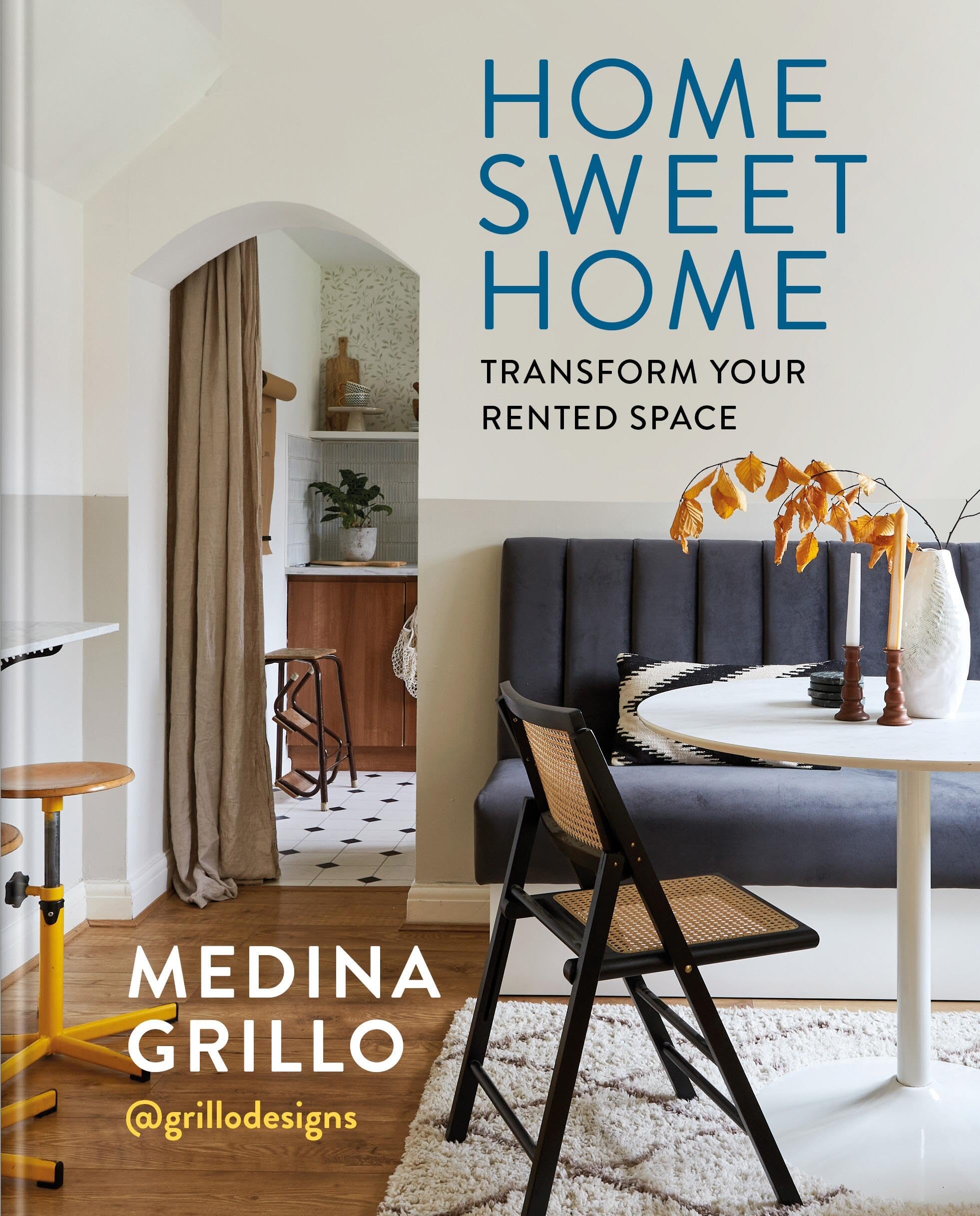 Mitchell Beazley Home Sweet Home Transform Your Rented Space