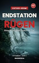 Endstation Rügen: Mord am Rasenden Roland – packender Ostsee-Krimi (Küstengleis 2) (Küstengleis Krimiserie)