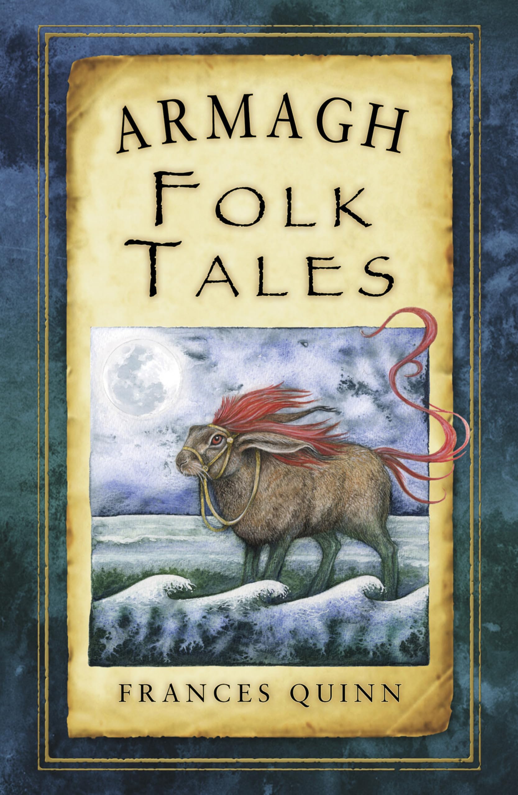 Armagh Folk Tales by Frances Quinn (Paperback Book)
