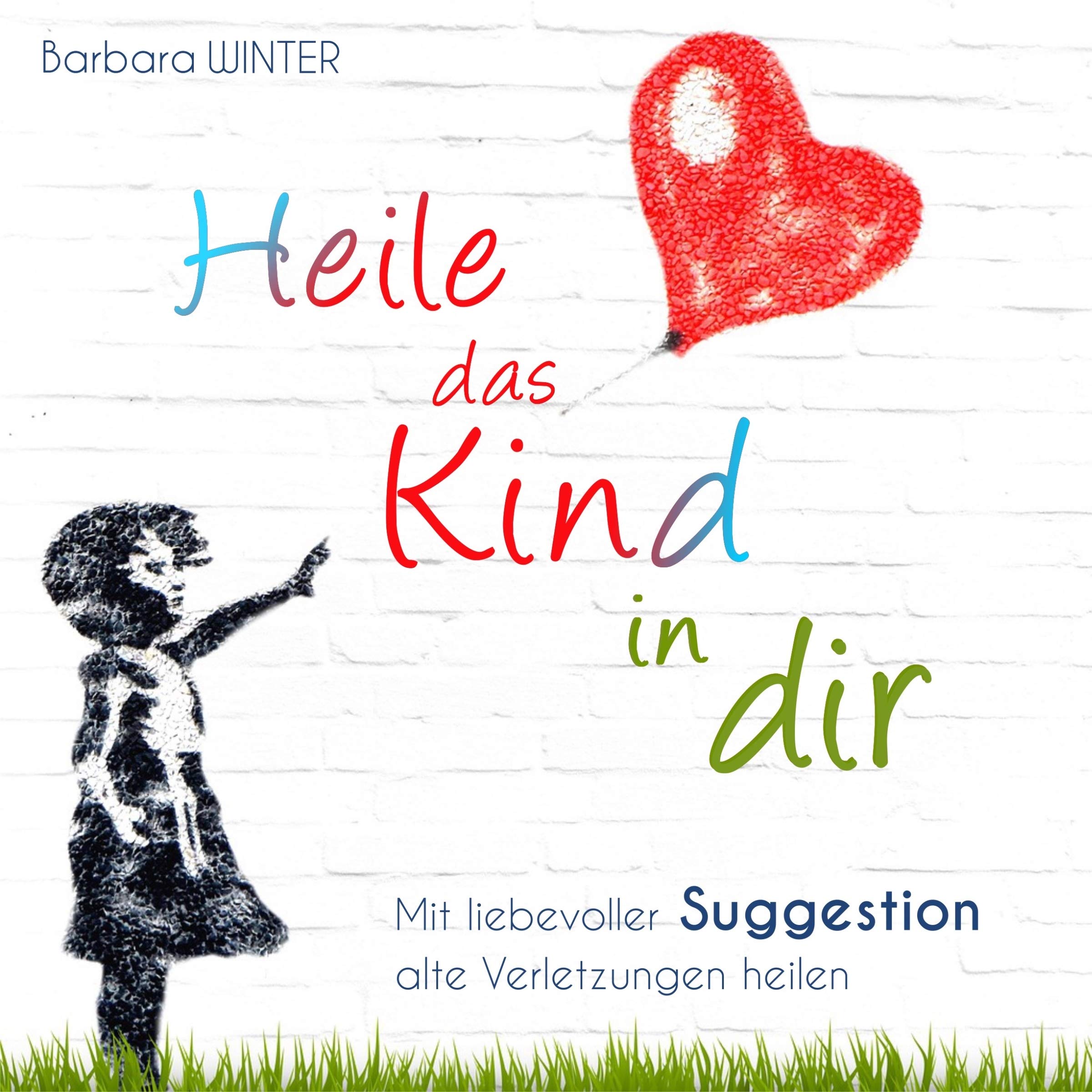 Heile das Kind in dir