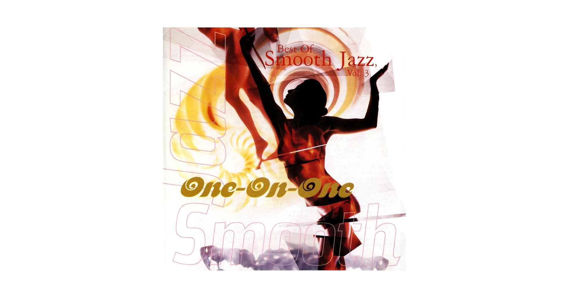Best Of Smooth Jazz - One On One - Best Of Smooth Jazz, Vol
