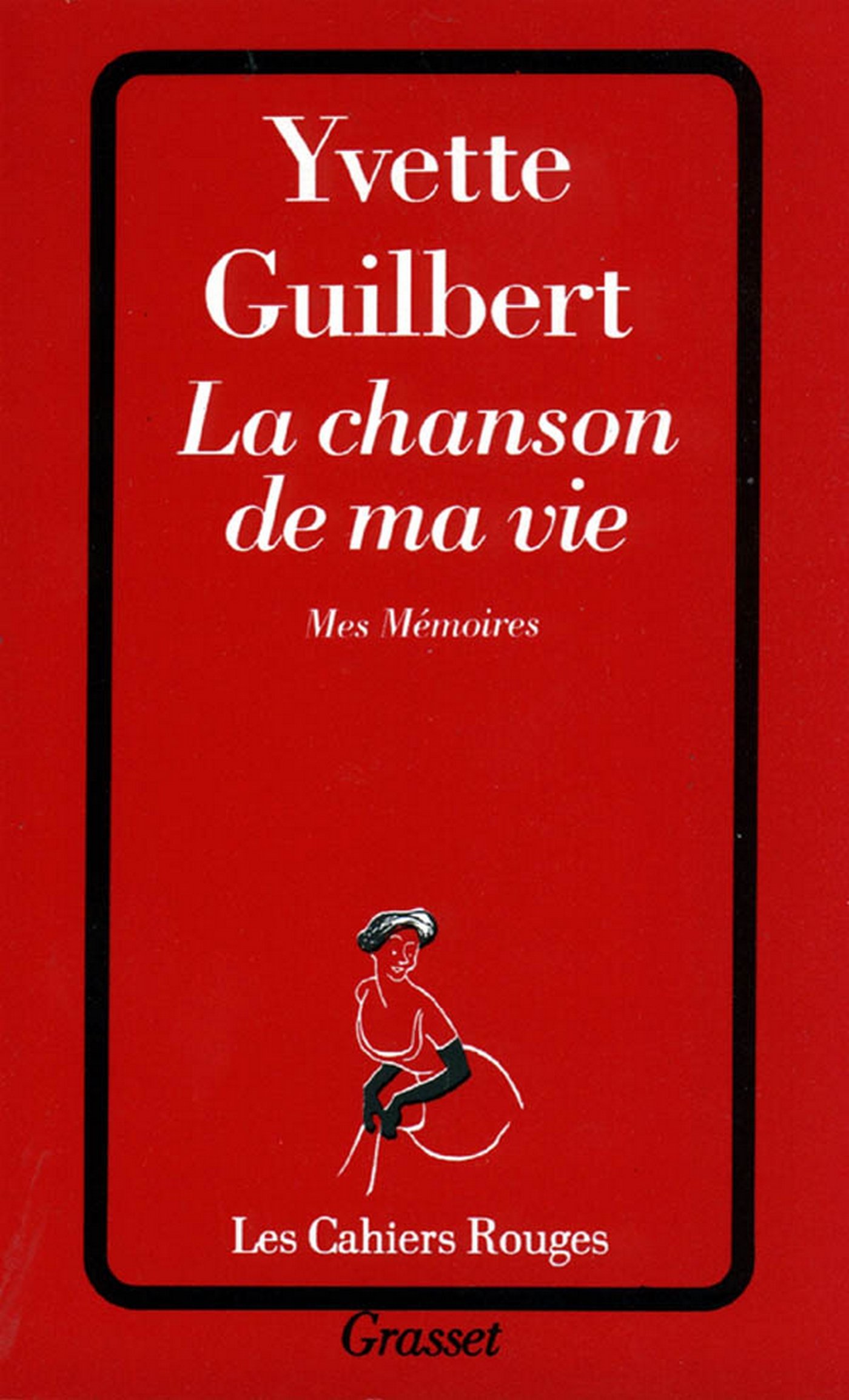 La chanson de ma vie (Les cahiers rouges) (French Edition)