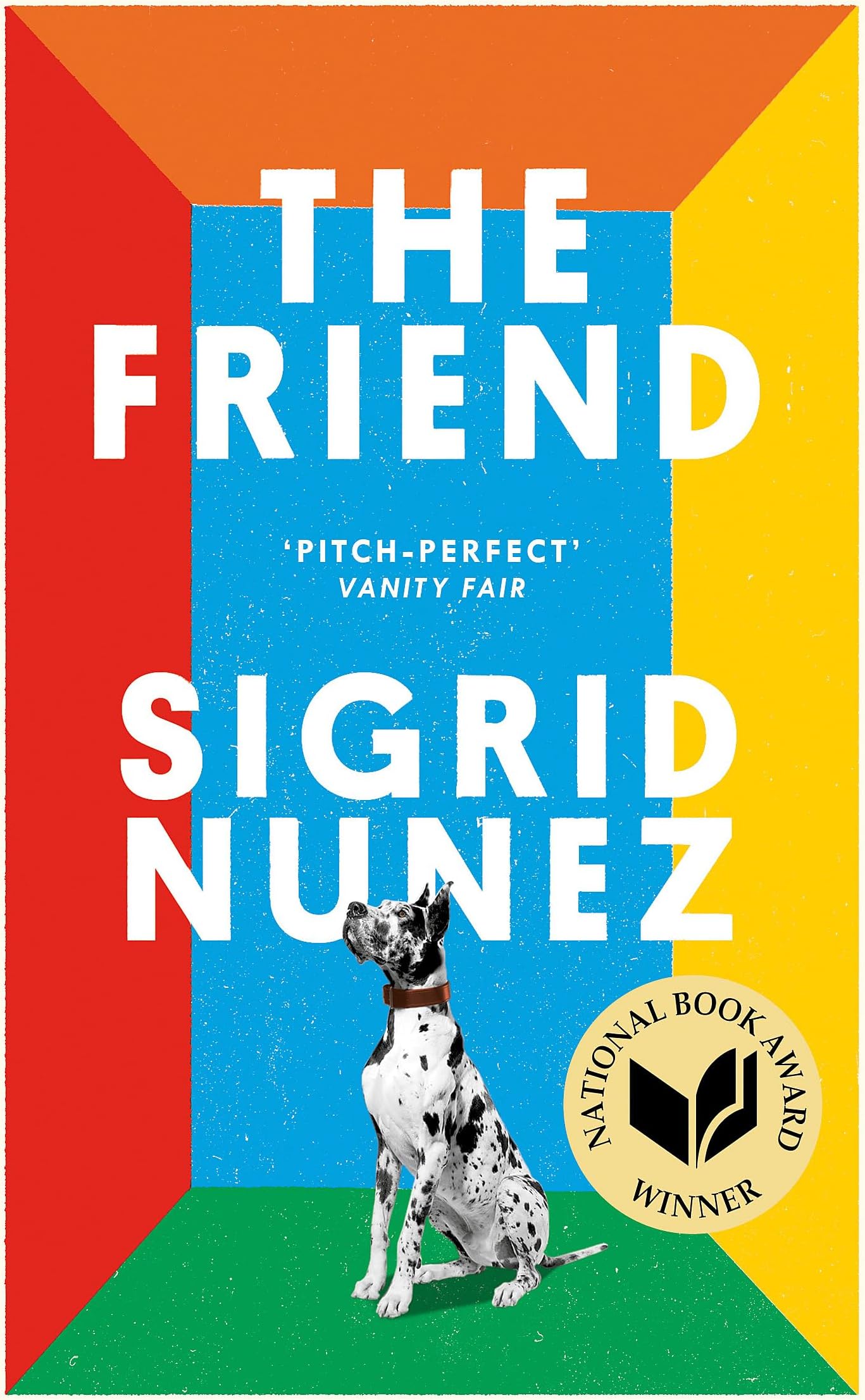 The Friend: Winner of the National Book Award - now a major motion picture starring Naomi Watts and Bill Murray