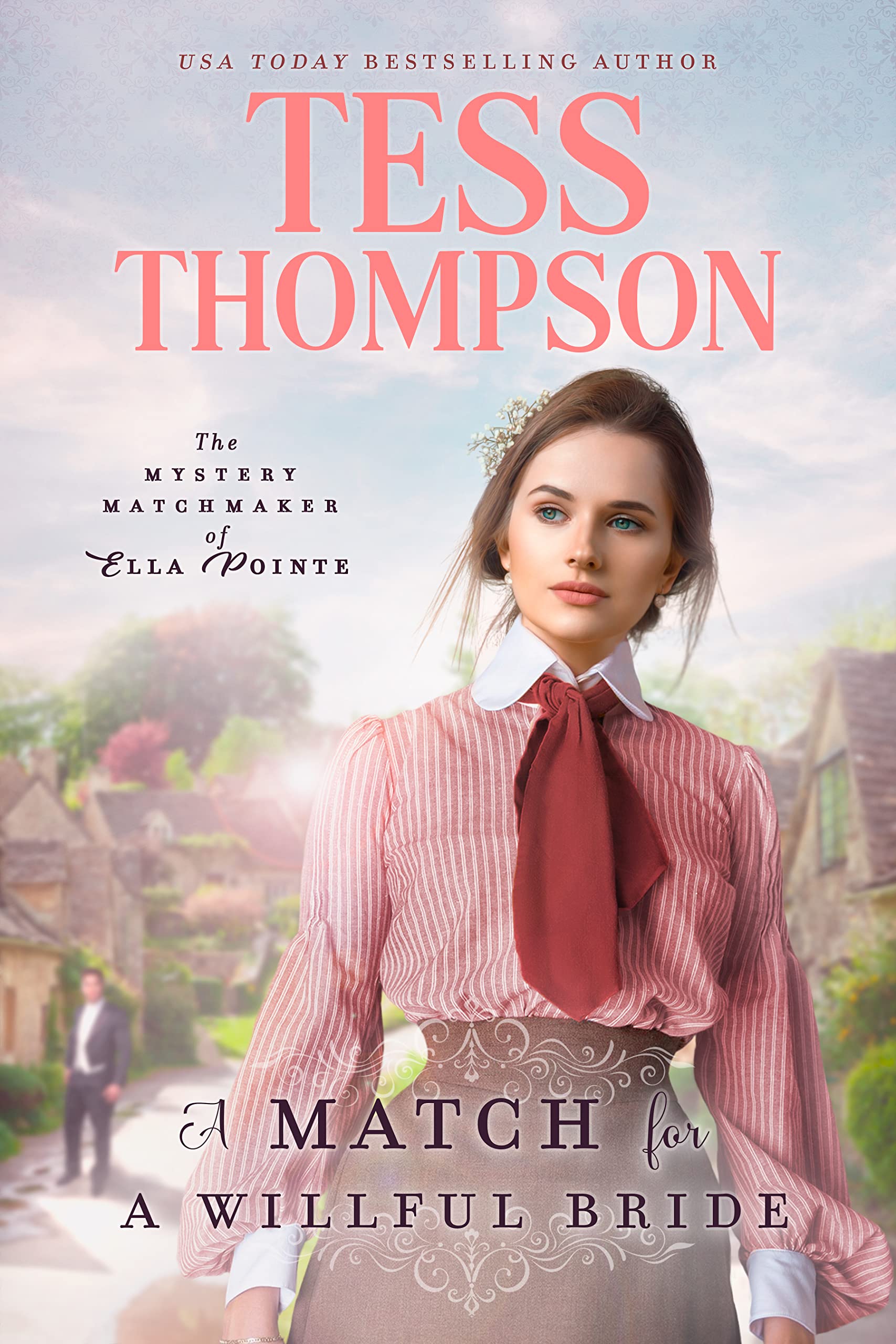 A Match for a Willful Bride (The Mystery Matchmaker of Ella Pointe Book 4)