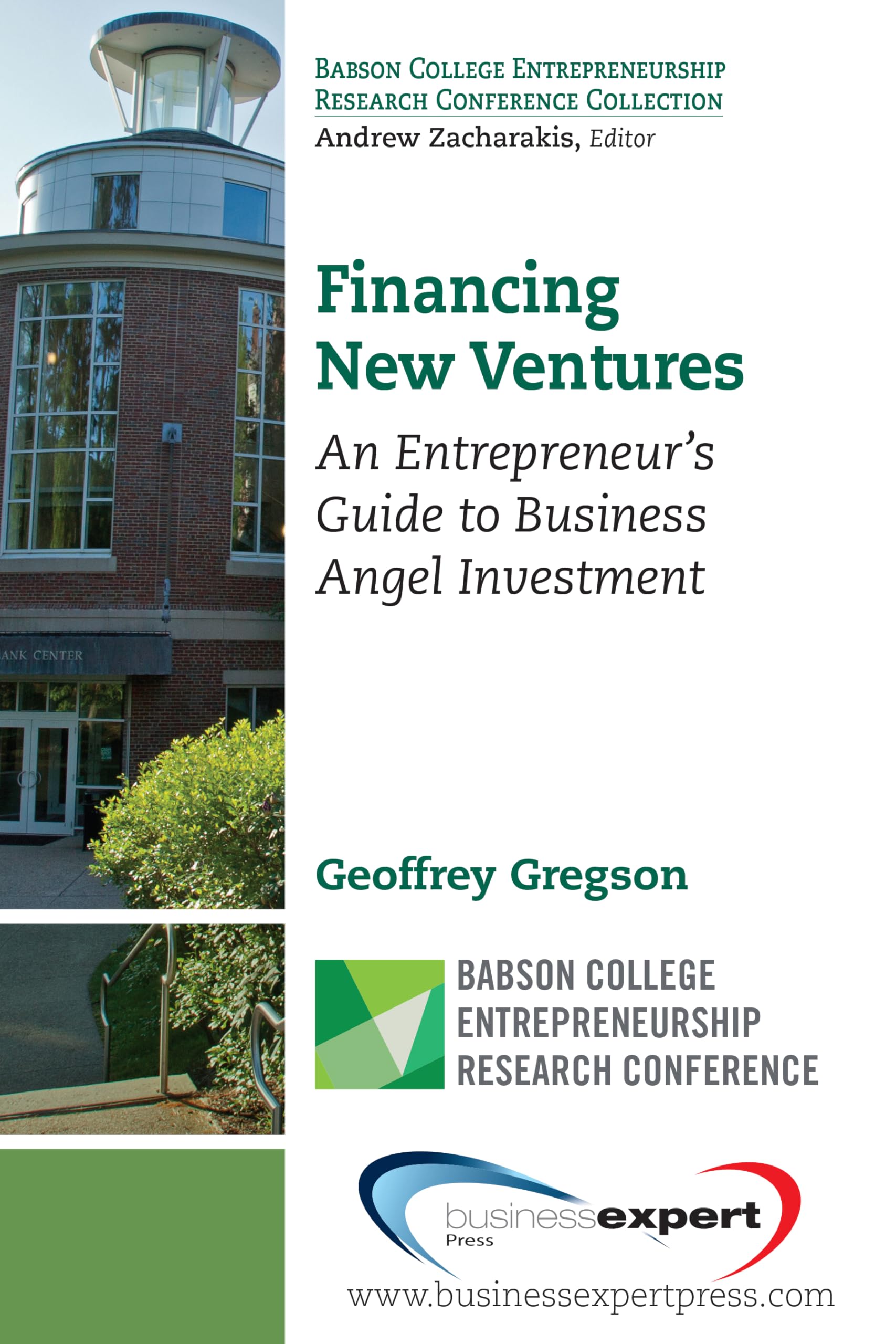 Buy Financing New Ventures: An Entrepreneur's Guide to Business Angel Investment (Babson College Entrepreneurship Research Conference Collection) — BookShops.in