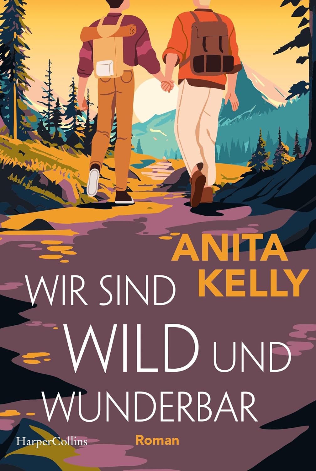 Wir sind wild und wunderbar: Roman | Romantisch, humorvoll und queer ...