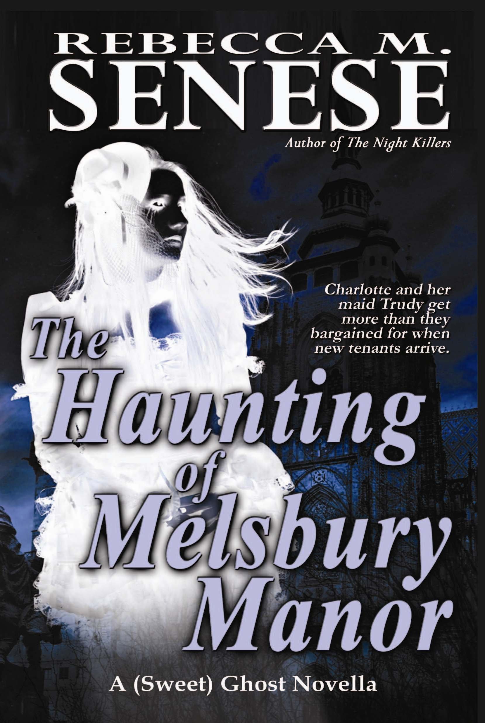 The Haunting of Melsbury Manor: A (Sweet) Ghost Novella