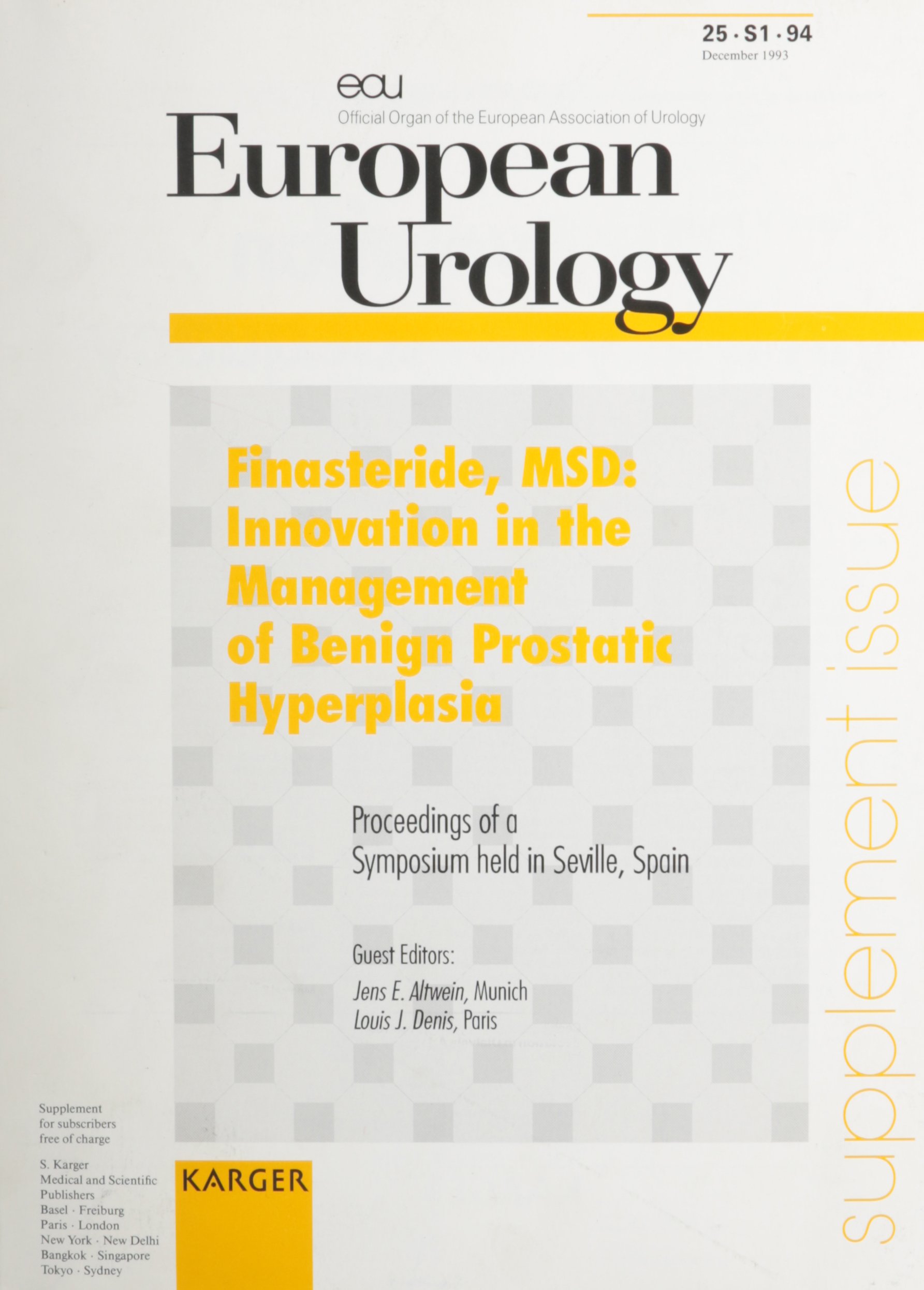 Finasteride, Msd: Innovation in the Management of Benign Prostatic Hyperplasia : Proceedings of a Symposium Held in Seville, Spain (European Urology) 1st Edition