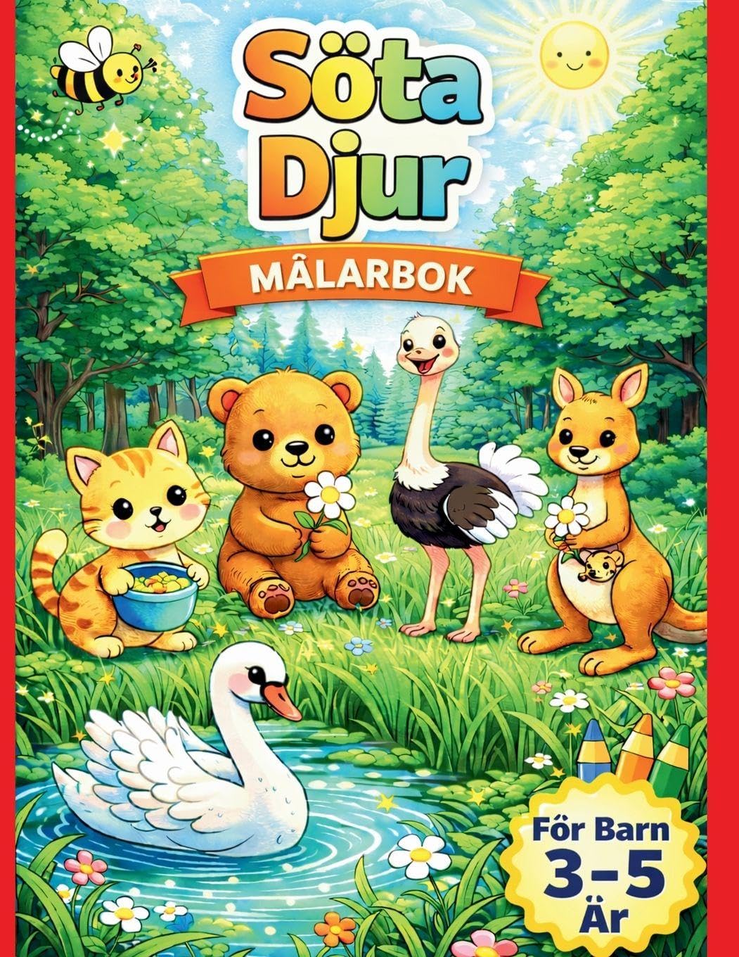 Målarbok Djur för Barn 3–5 År: Söta Djur att Färglägga: Enkel målarbok för flickor och pojkar | Söta och enkla djurbilder för små barn
