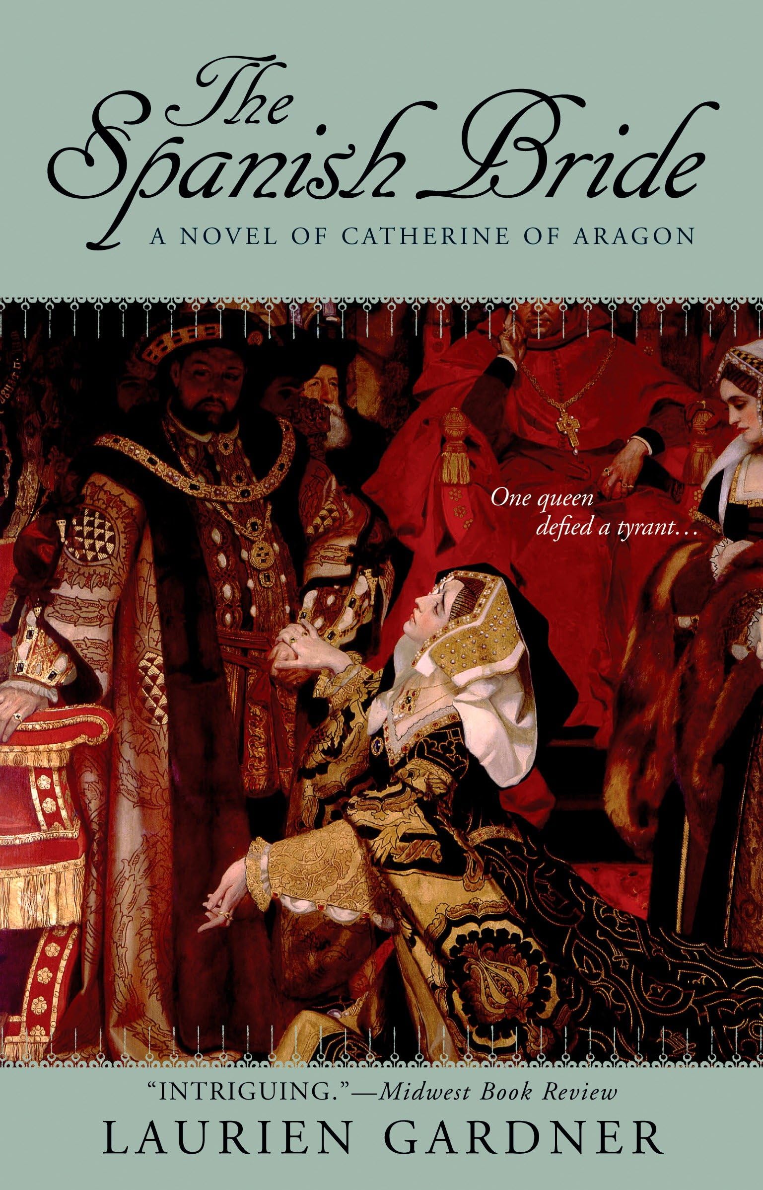 The Spanish Bride: A Novel of Catherine of Aragon: 1 (Tudor Women Series)
