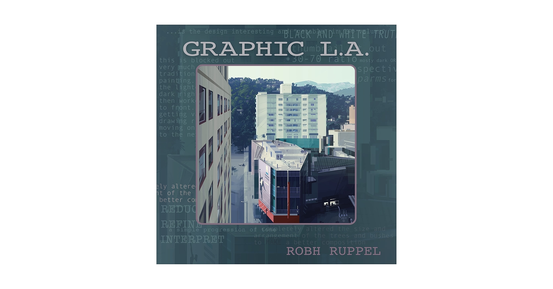 Graphic L.A.　Roph Ruppel　2014年版 Graphic L. A. by Roph Ruppel (2014, Trade Paperback) for