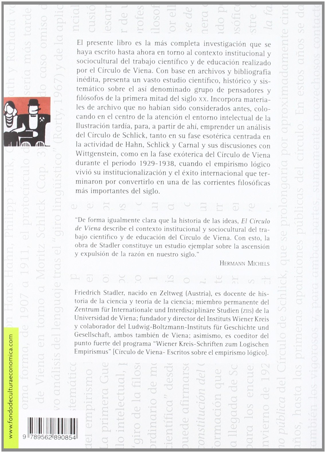 CIRCULO DE VIENA,EL. EMPIRISMO LOGICO, CIENCIA, CULTURA... (Filosofia (fce))