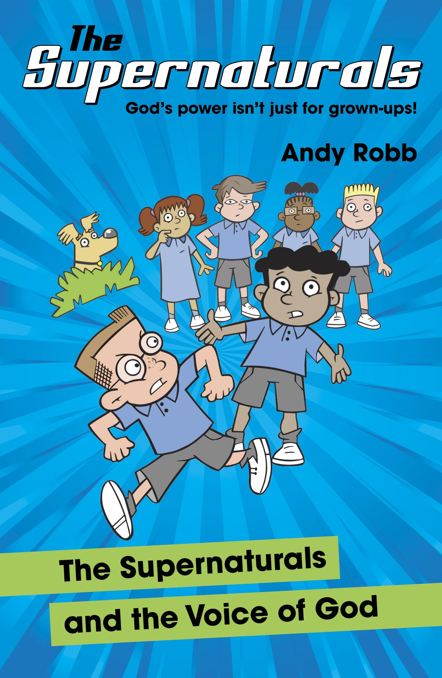 The Supernaturals and the Voice of God by Andy Robb - 9781915046963