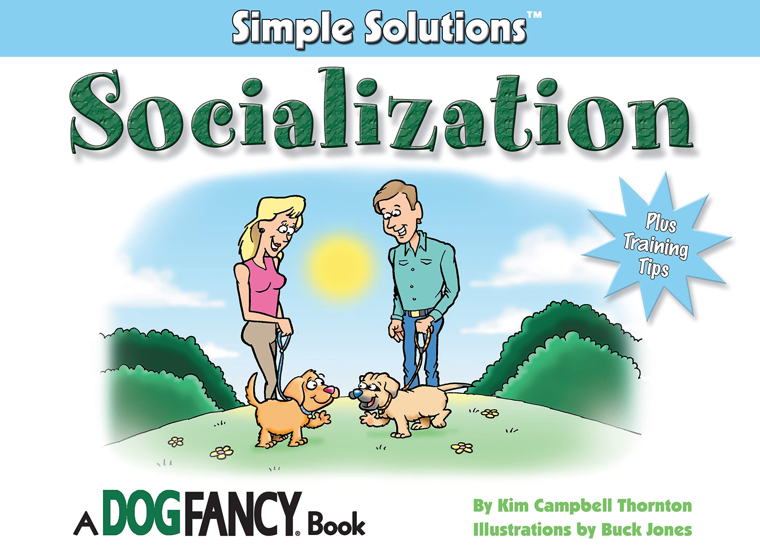 Socialization: Simple Solutions