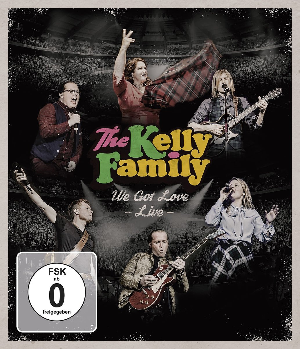 WE GOT LOVE-LIVE - KELLY FAMIL