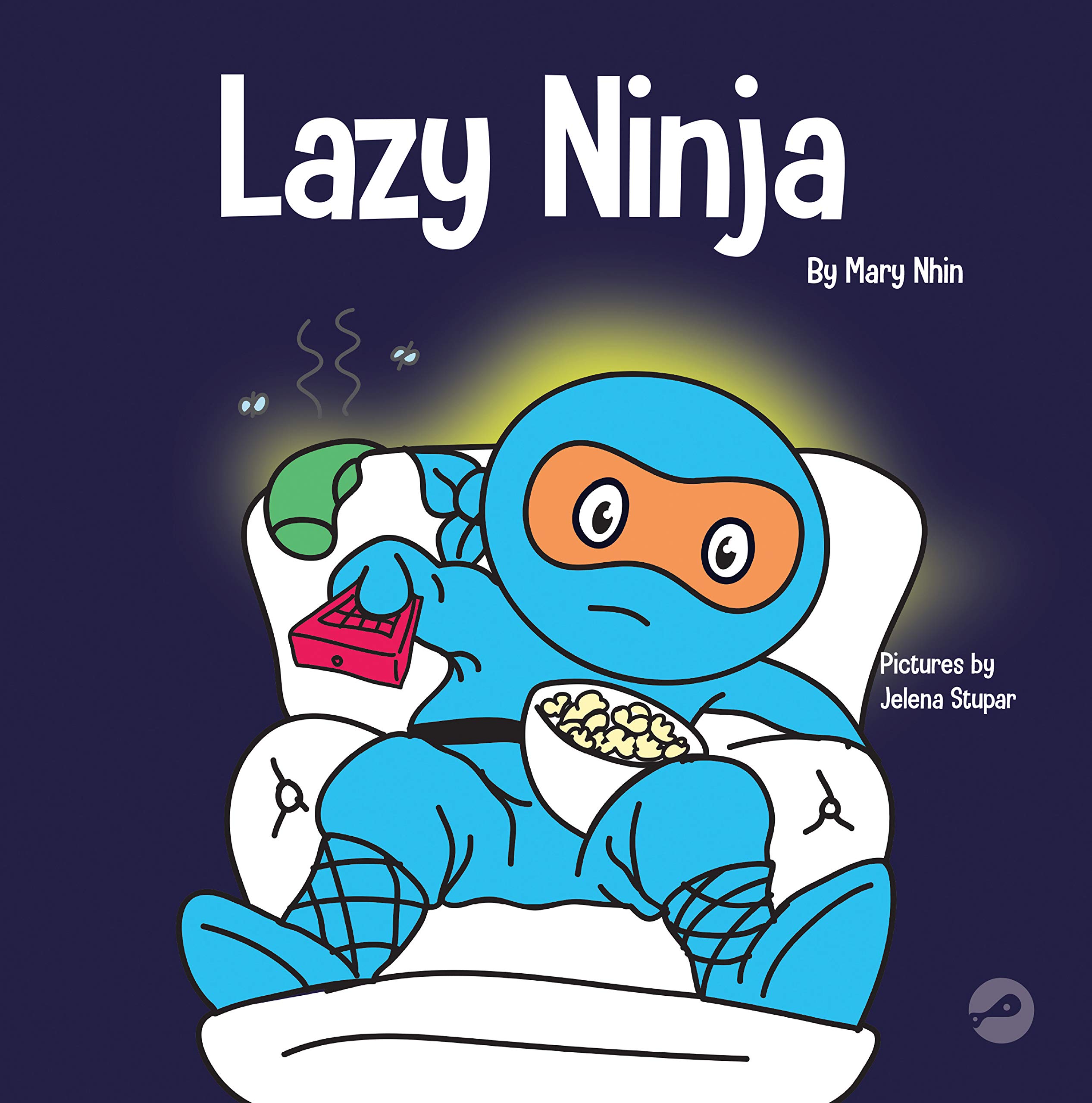 Lazy Ninja: A Children's Book About Setting Goals and Finding
