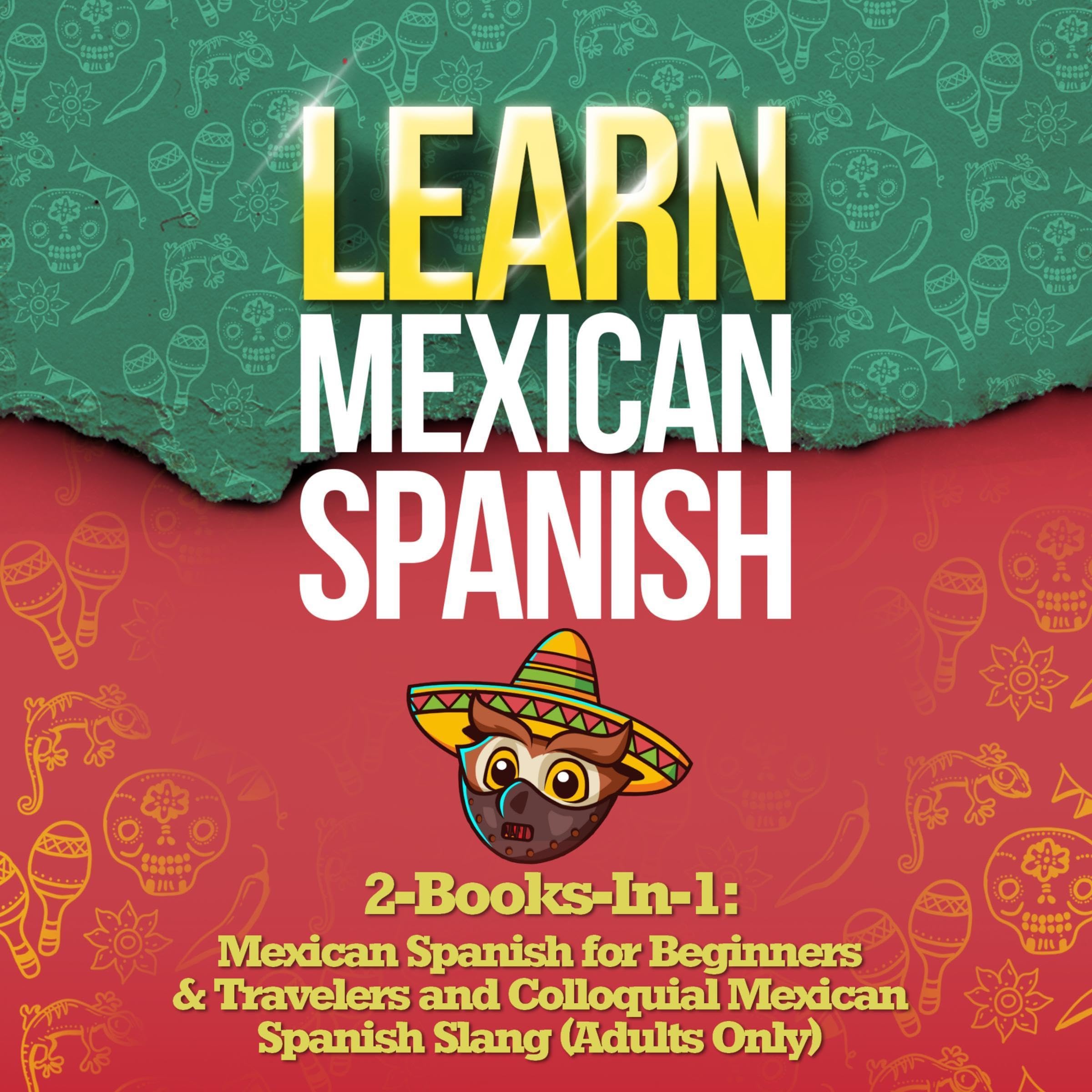 Learn Mexican Spanish: 2-Books-in-1