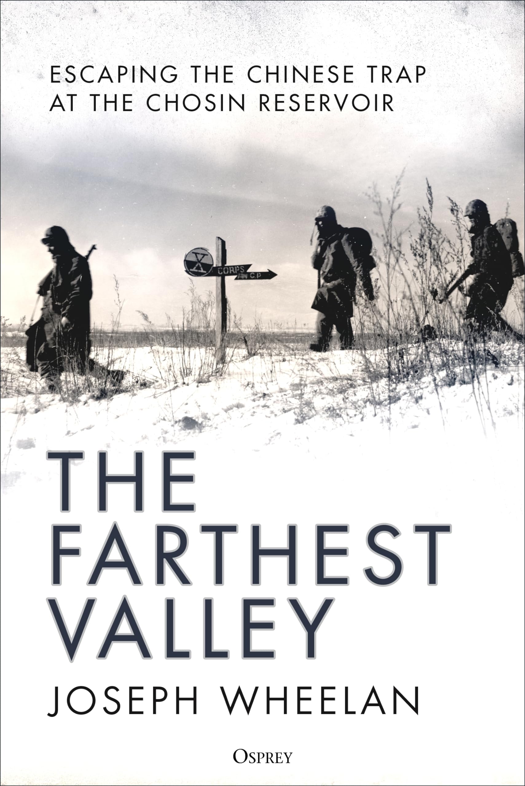 Buy The Farthest Valley: Escaping the Chinese Trap at the Chosin Reservoir — BookShops.in