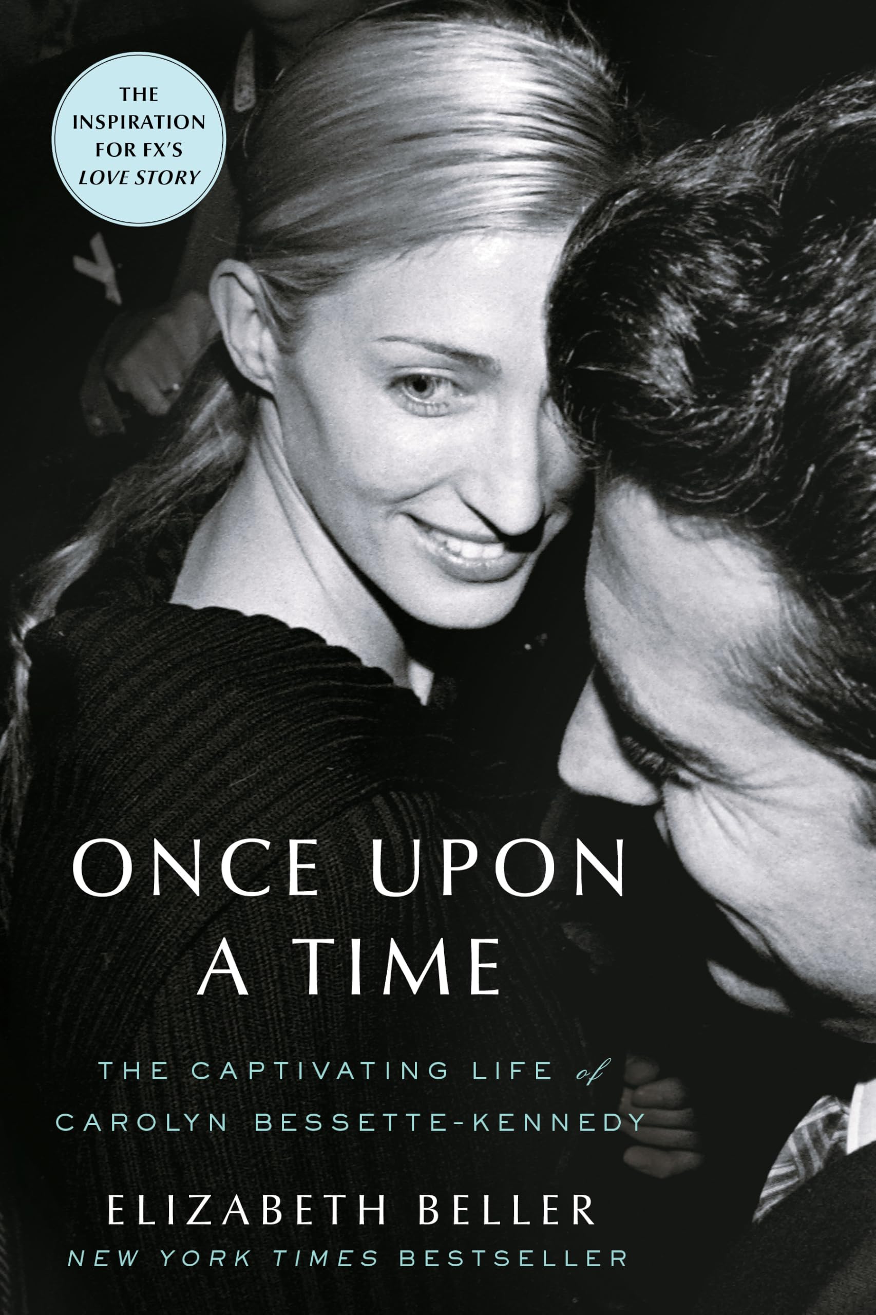 Once Upon a Time: The Captivating Life of Carolyn Bessette-Ken .