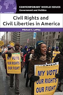 Civil Rights and Civil Liberties in America: A Reference Handbook (Contemporary World Issues)