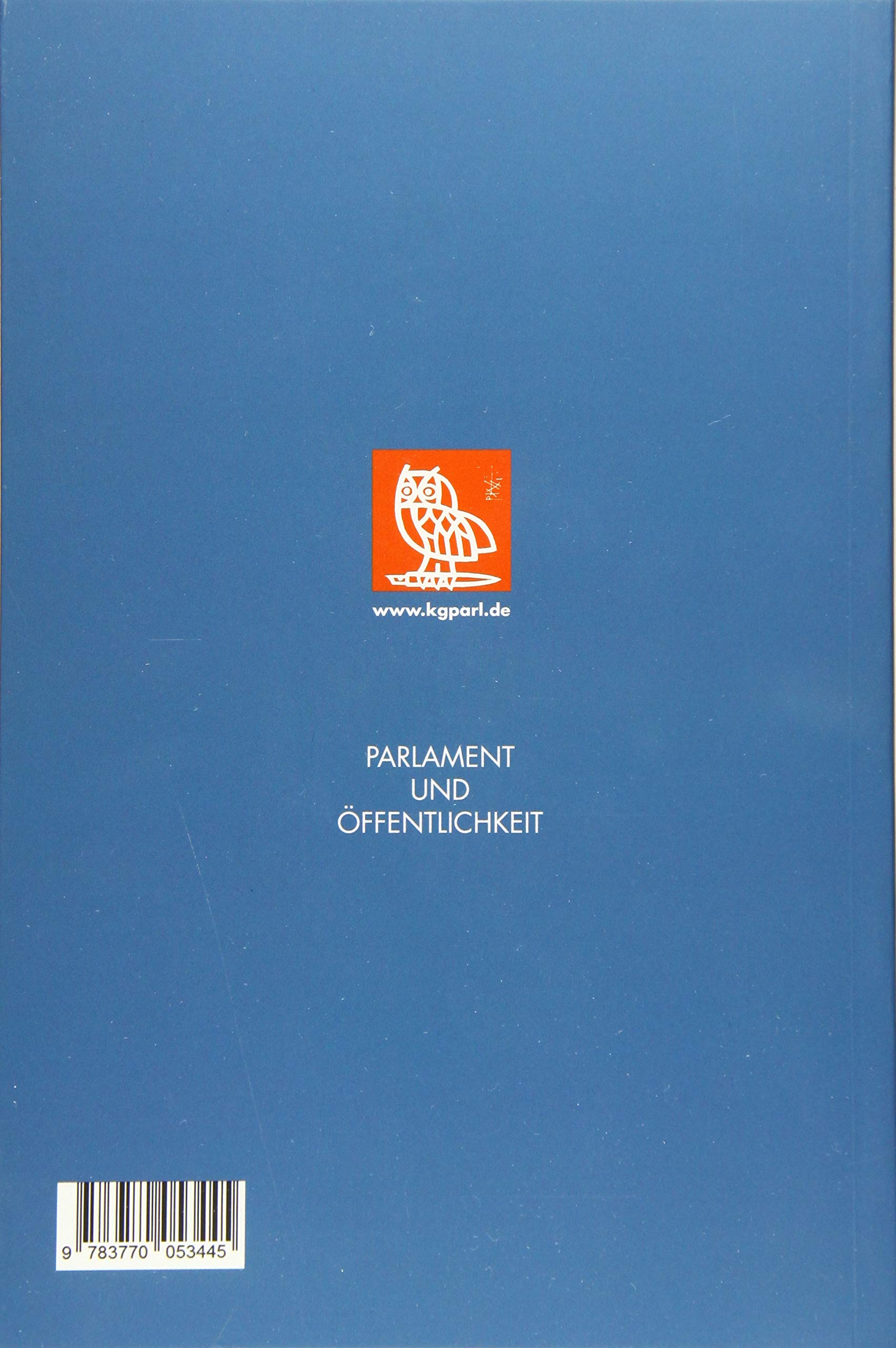 Die Demokratie der Wähler: Stadtgesellschaft und politische Kommunikation in Italien und der Bundesrepublik 1944–1979 (Veröffentlichungen der ... und der politischen Parteien (KGParl))