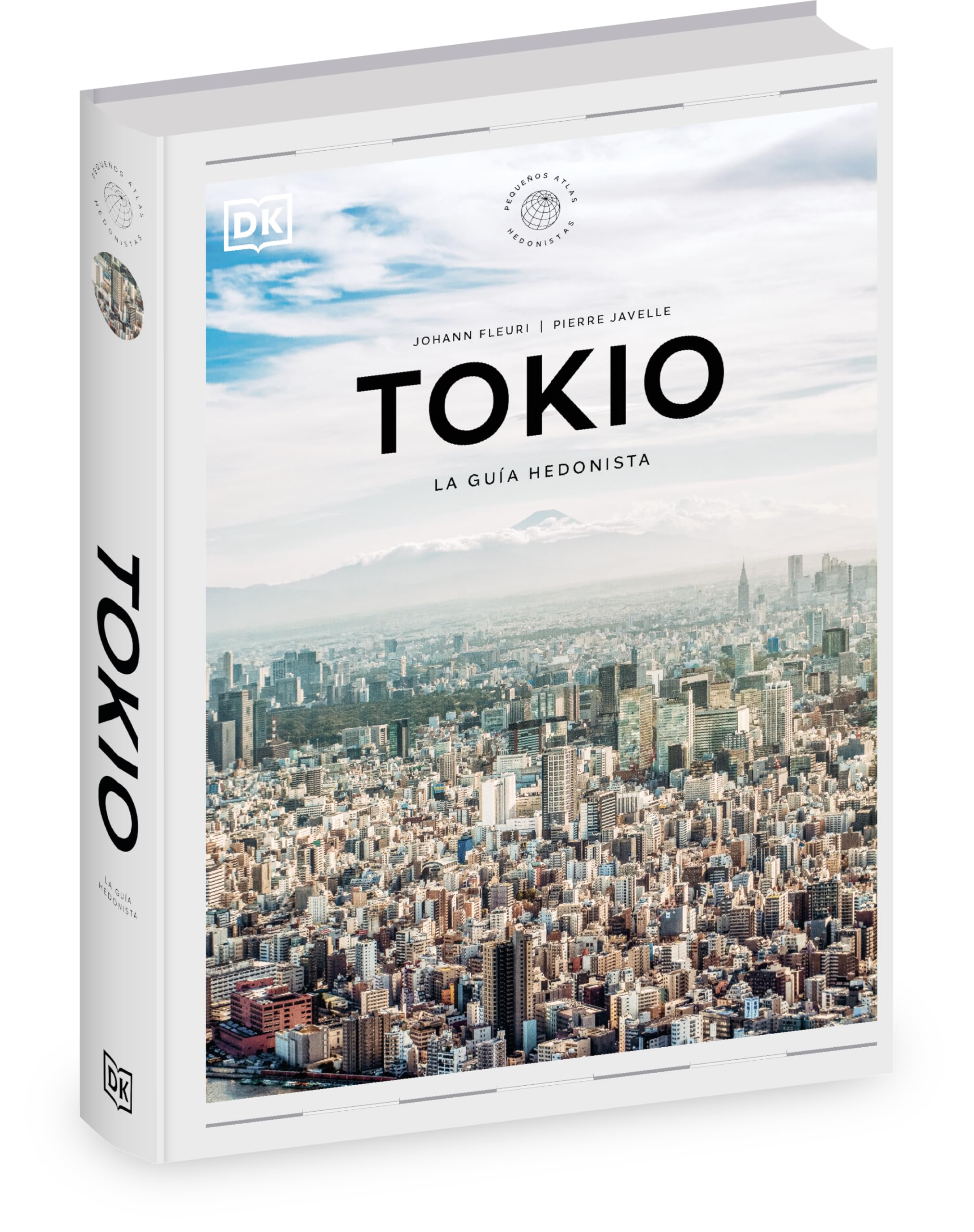 Tokio. La guía hedonista (Pequeños Atlas Hedonistas) (Guías de viaje)