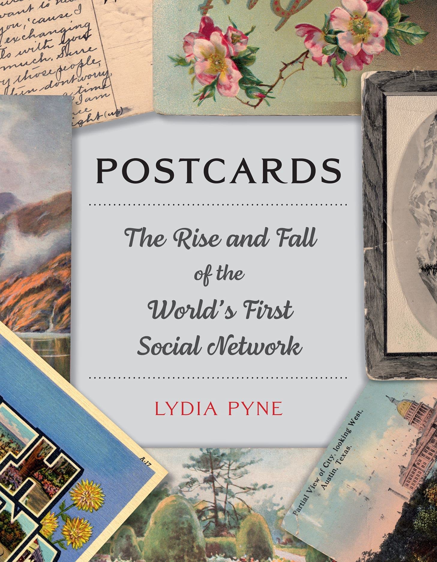Postcards: The Rise and Fall of the Worlds First Social Network