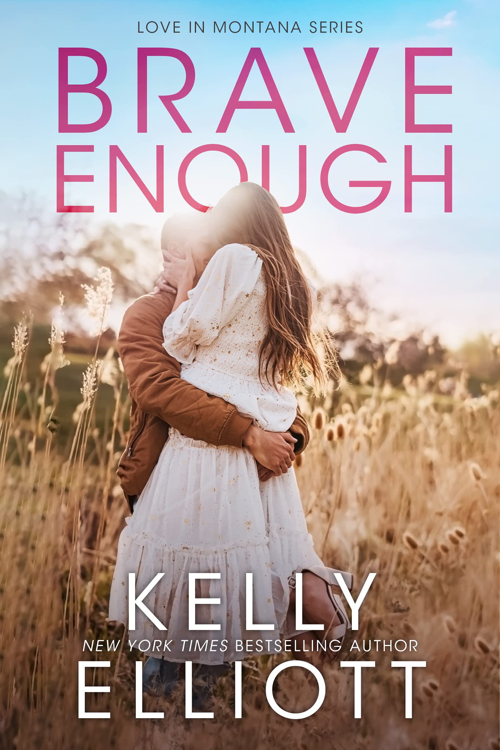 Brave Enough: A Small Town Friends to Lovers (Love in Montana Book 3)