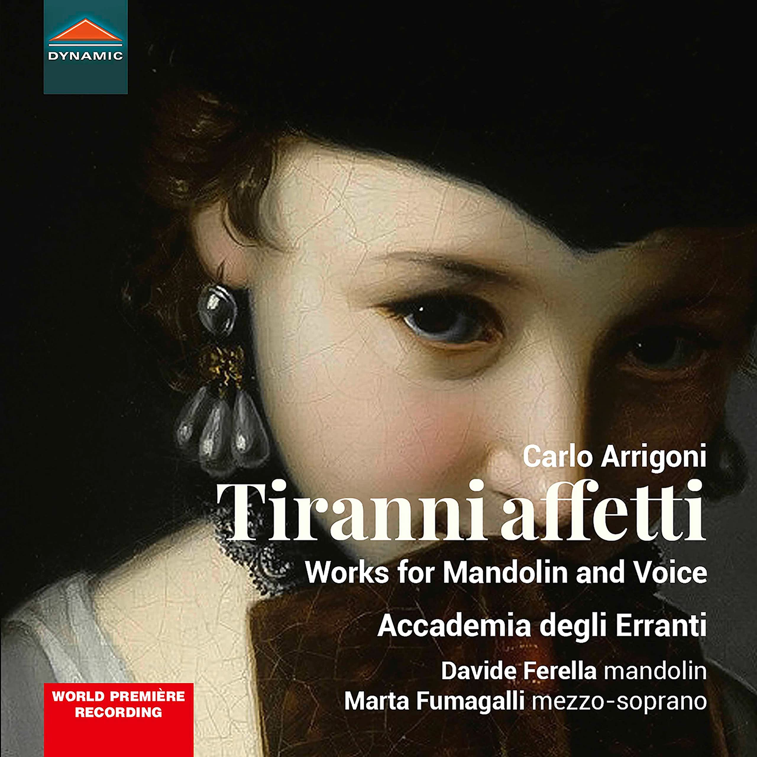 Carlo Arrigoni: Tiranni Affetti - Works for Mandolin and Voice
