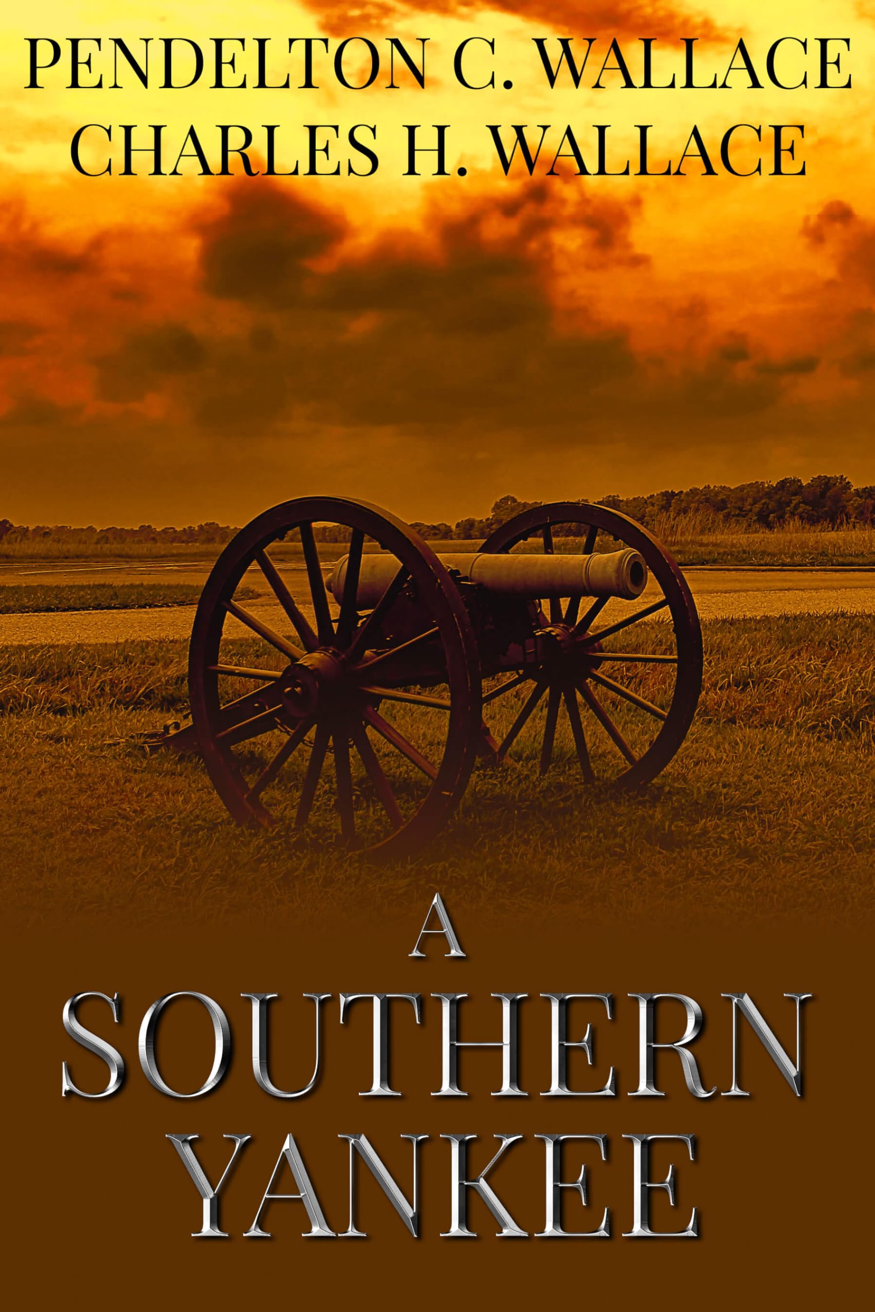 A Southern Yankee: One Family's Struggle Against Slavery