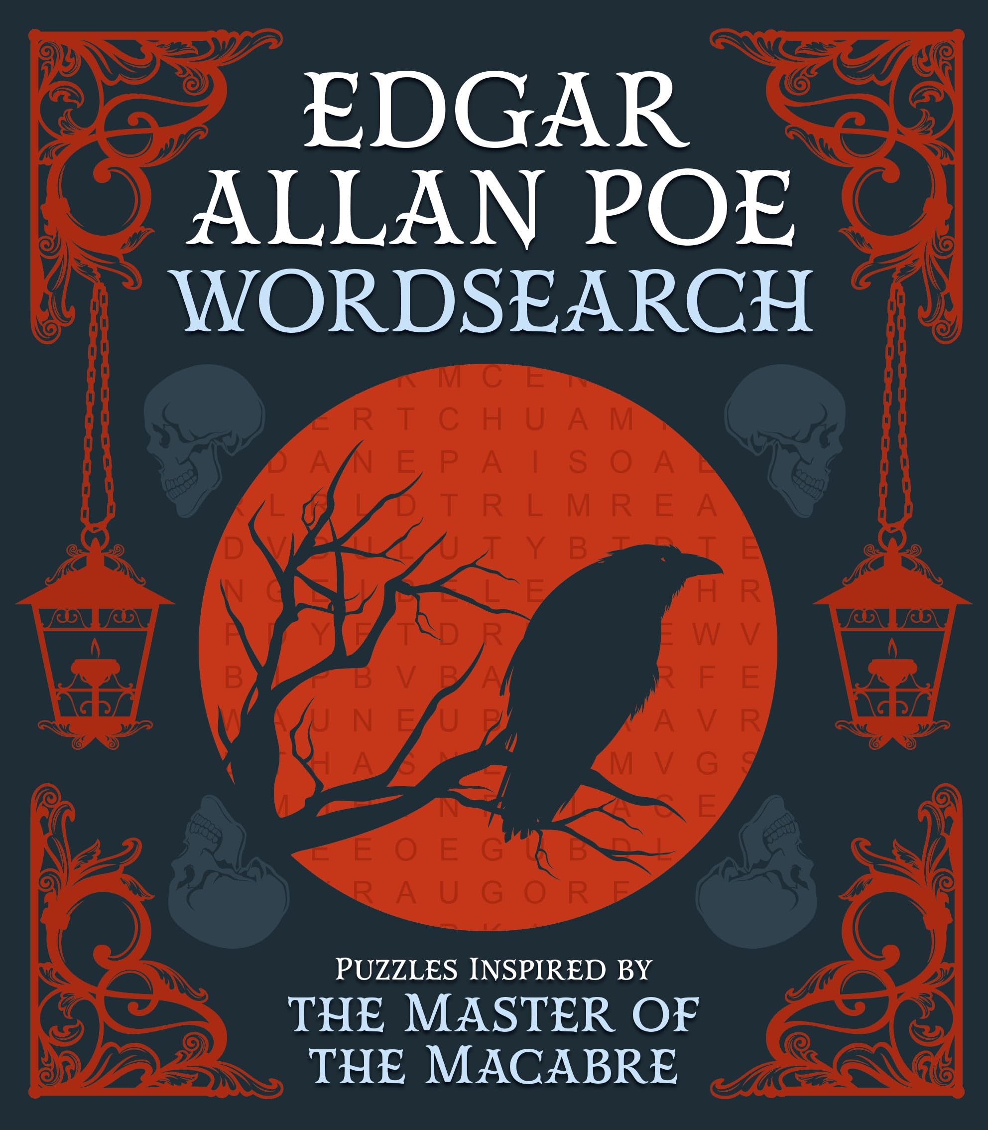 Edgar Allan Poe Wordsearch: Puzzles Inspired by the Master of the Macabre (Arcturus Classic Puzzles)