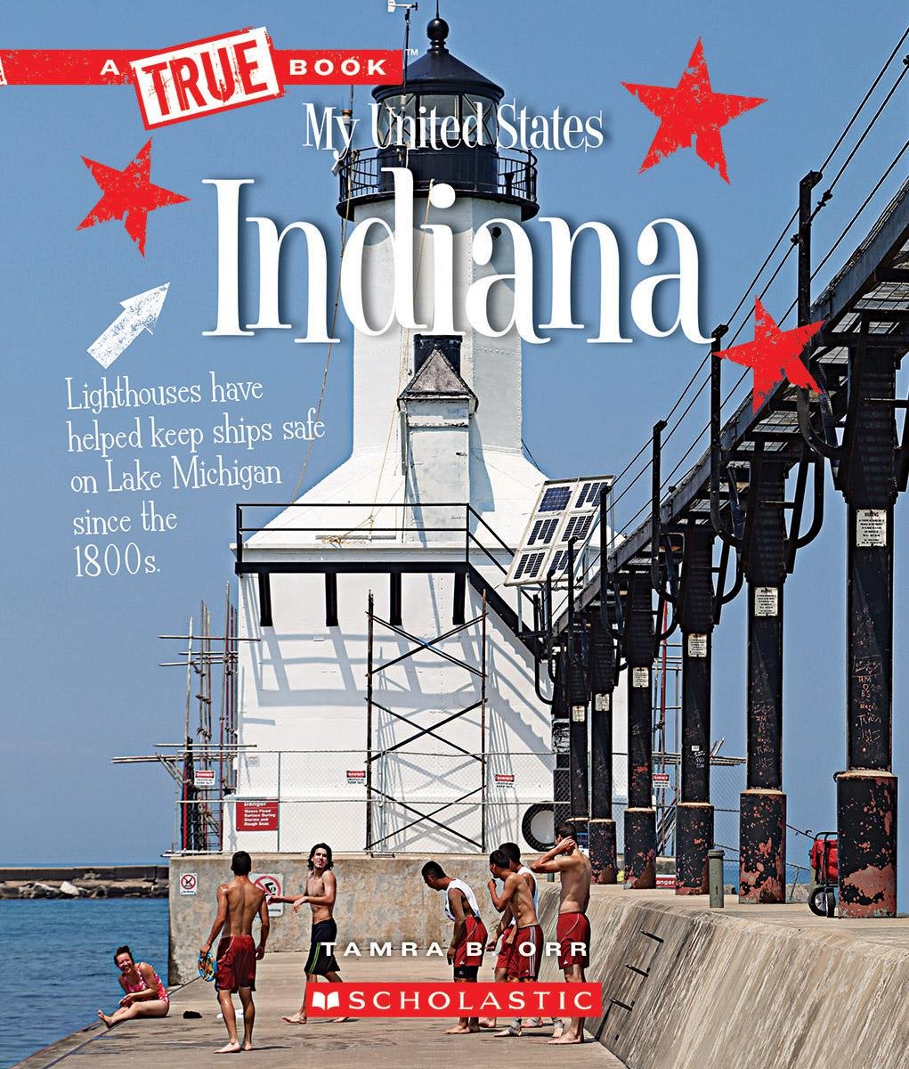 Indiana (A True Book: My United States) (A True Book (Relaunch))
