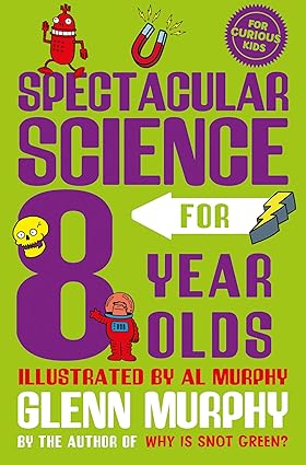 Spectacular Science for 8-Year-Olds