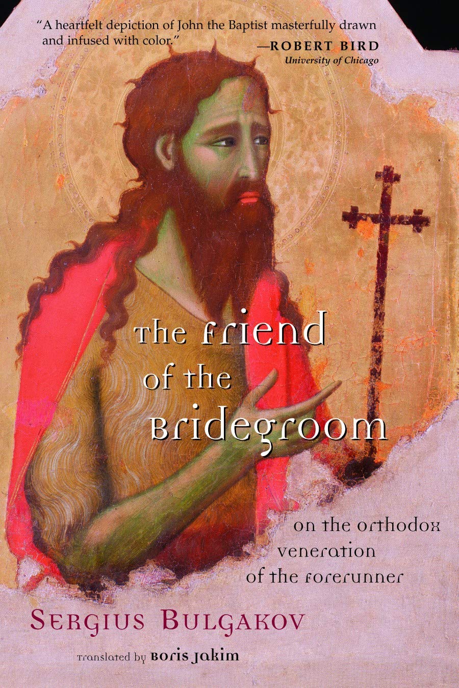 Buy The Friend of the Bridegroom: On the Orthodox Veneration of the Forerunner โ BookShops.in