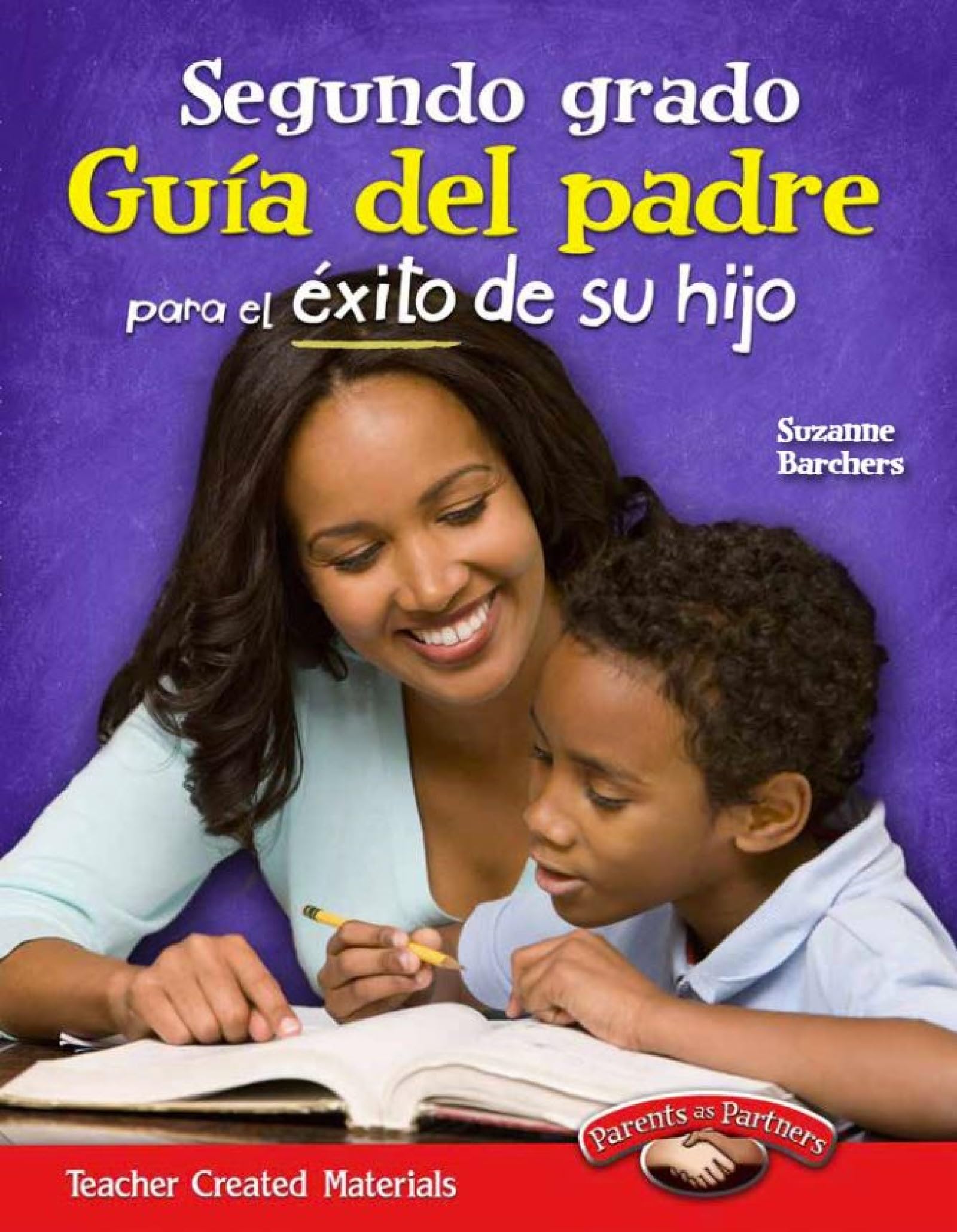 Segundo grado Guia del padre para el exito de su hijo (Spanish Version) (Parent Guide)