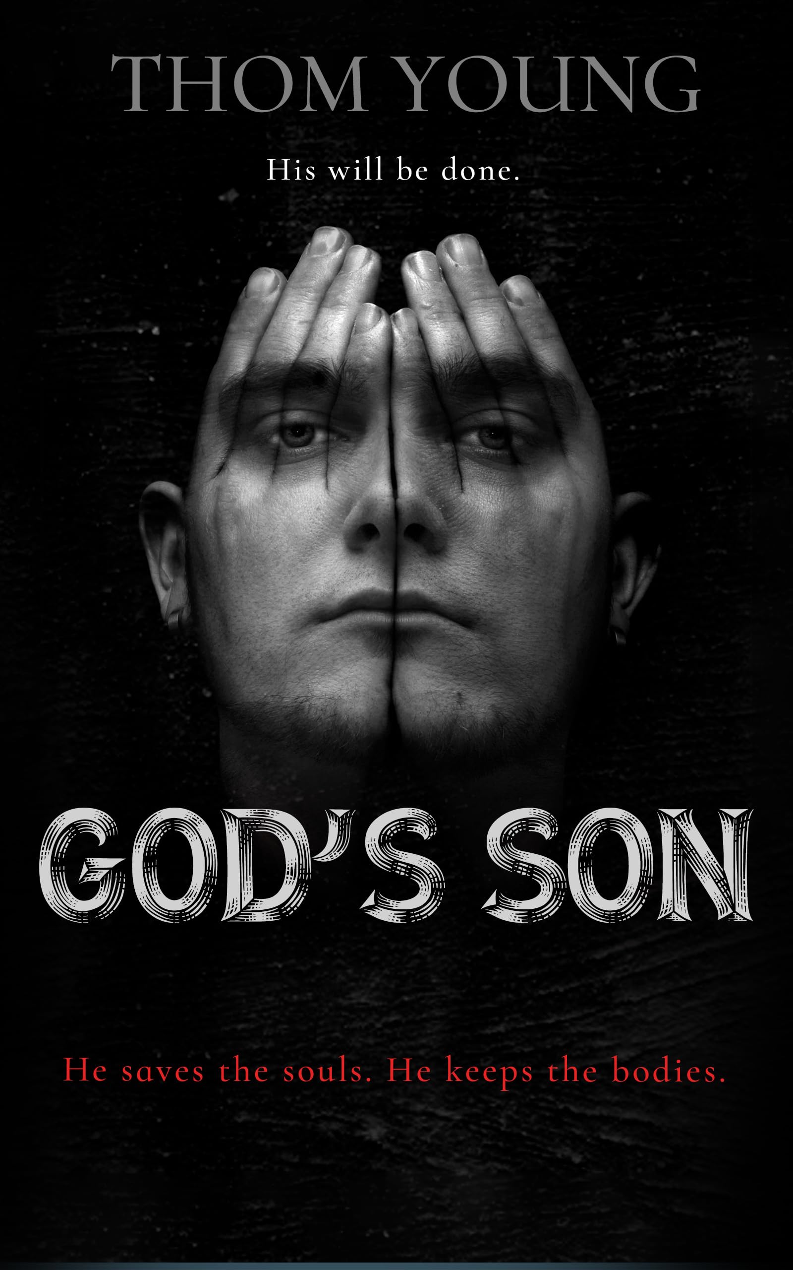 God's Son: His Will Be Done