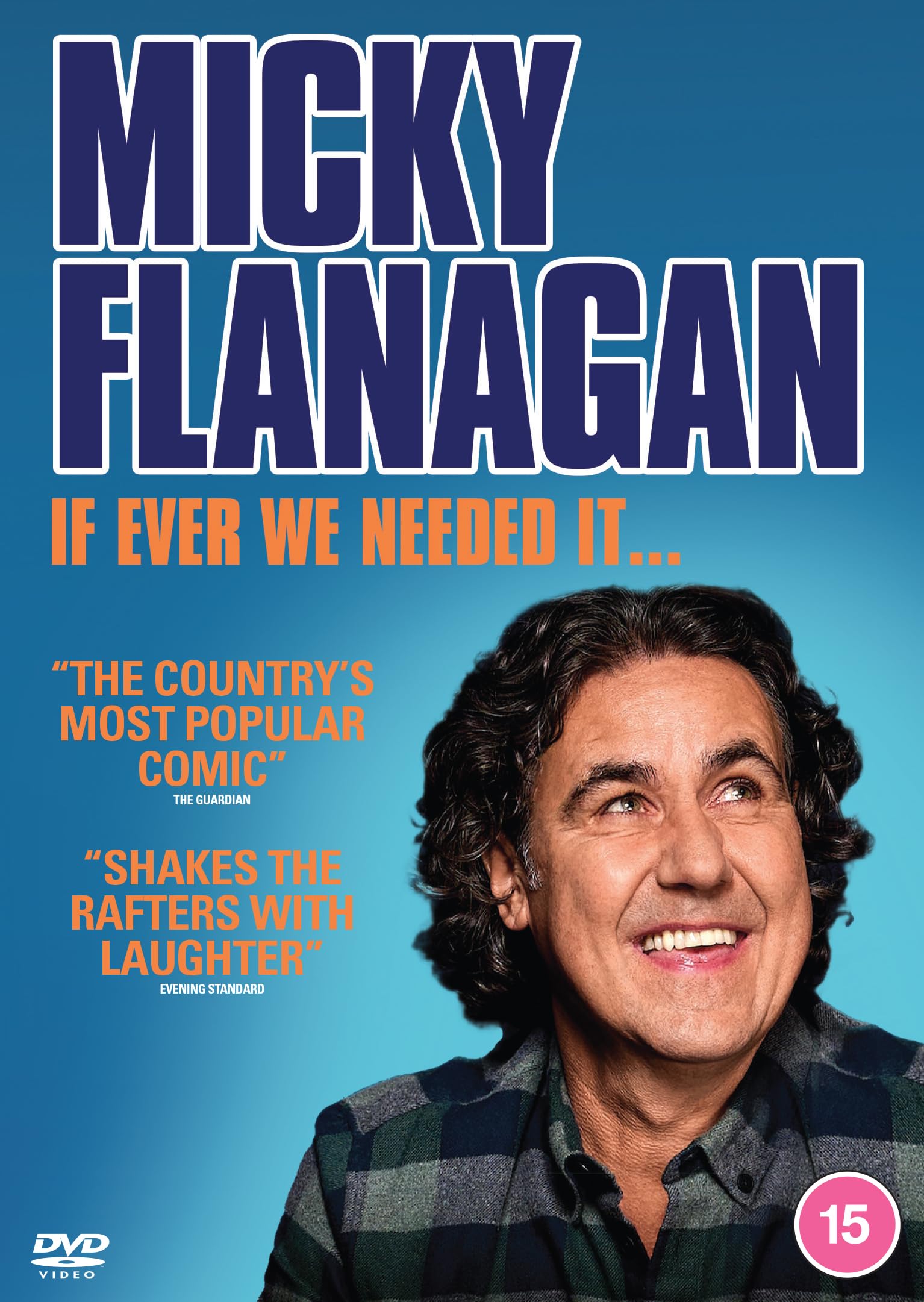 Micky Flanagan: If Ever We Needed It… [DVD]