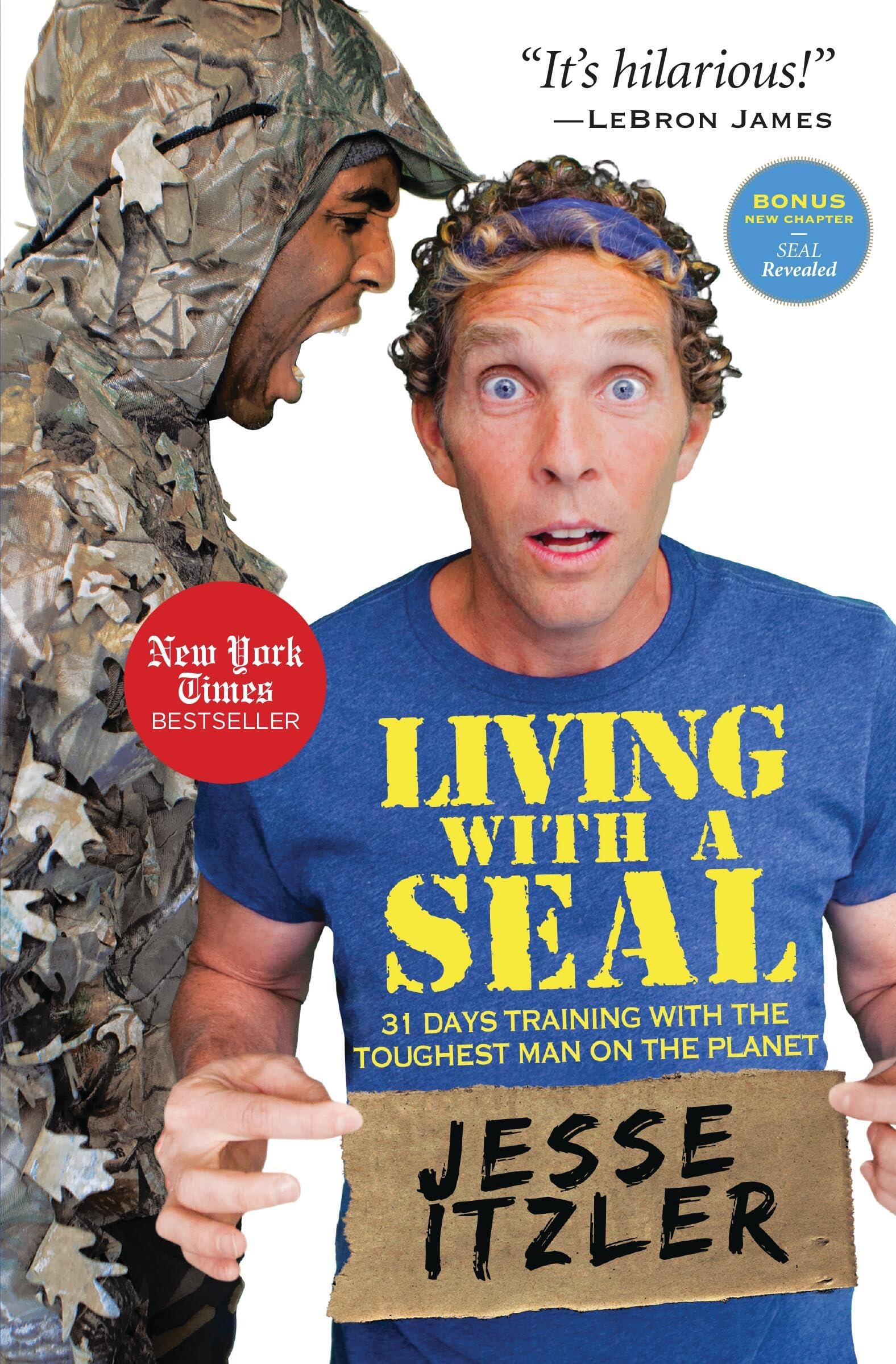 Living with a SEAL: 31 Days Training with the Toughest Man on the Planet Paperback – Illustrated, November 1, 2016