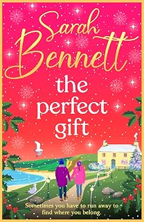 The Perfect Gift: A BRAND NEW uplifting, festive romance from bestseller Sarah Bennett for 2026 (Halfmoon Quay Book 4)